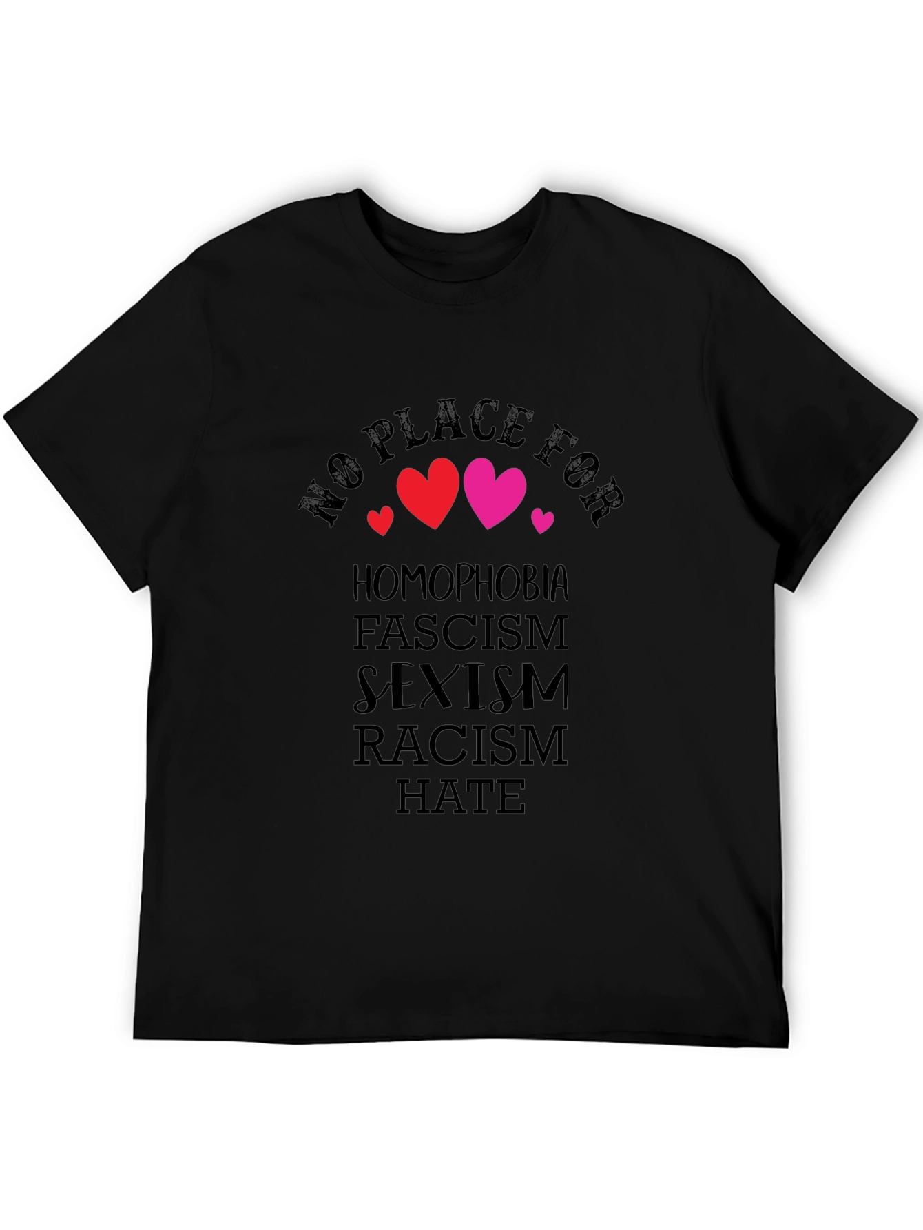 No Place For T-Shirt: Homophobia Fascism Sexism