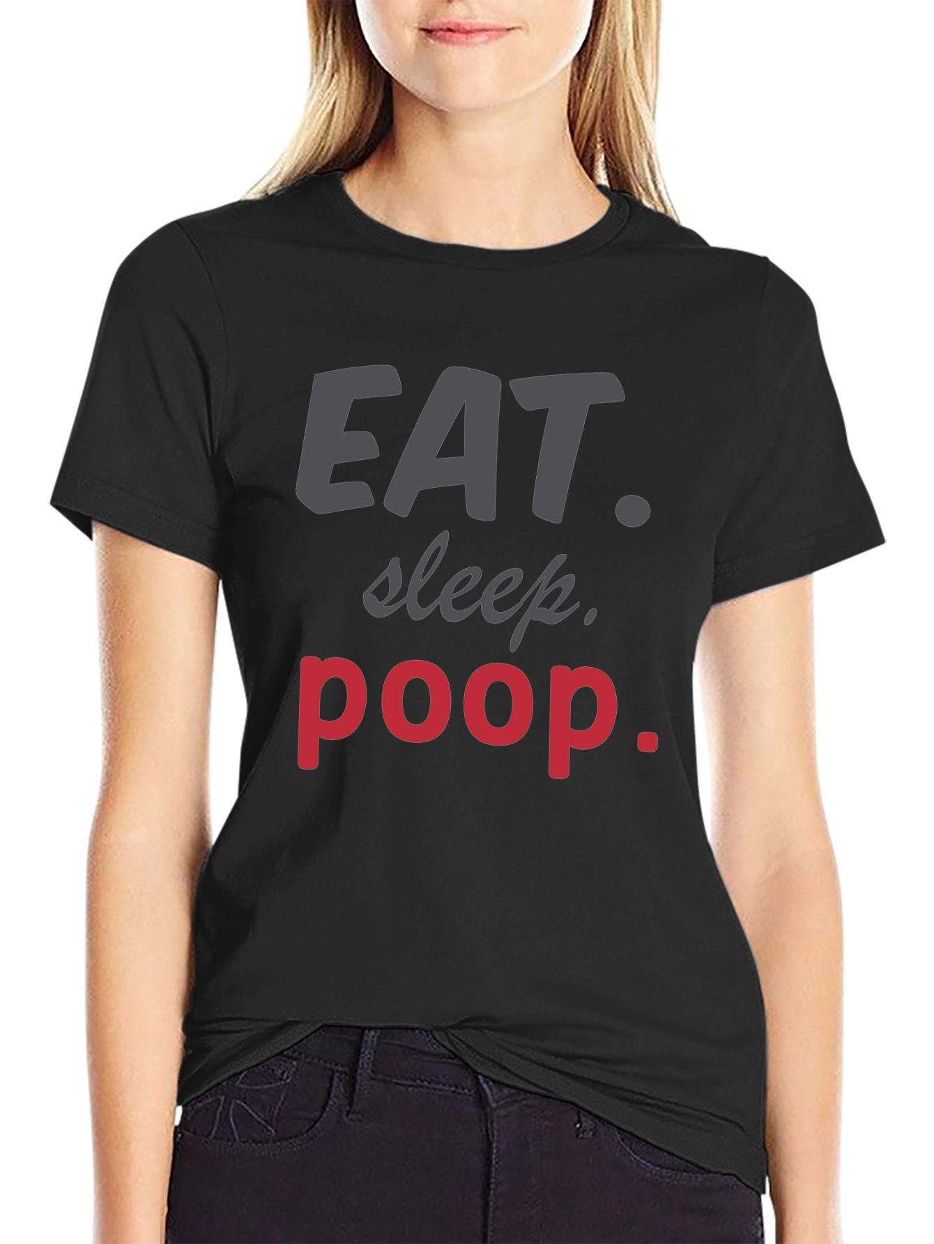 Eat Sleep Poop T-Shirt Funny Humor Tee