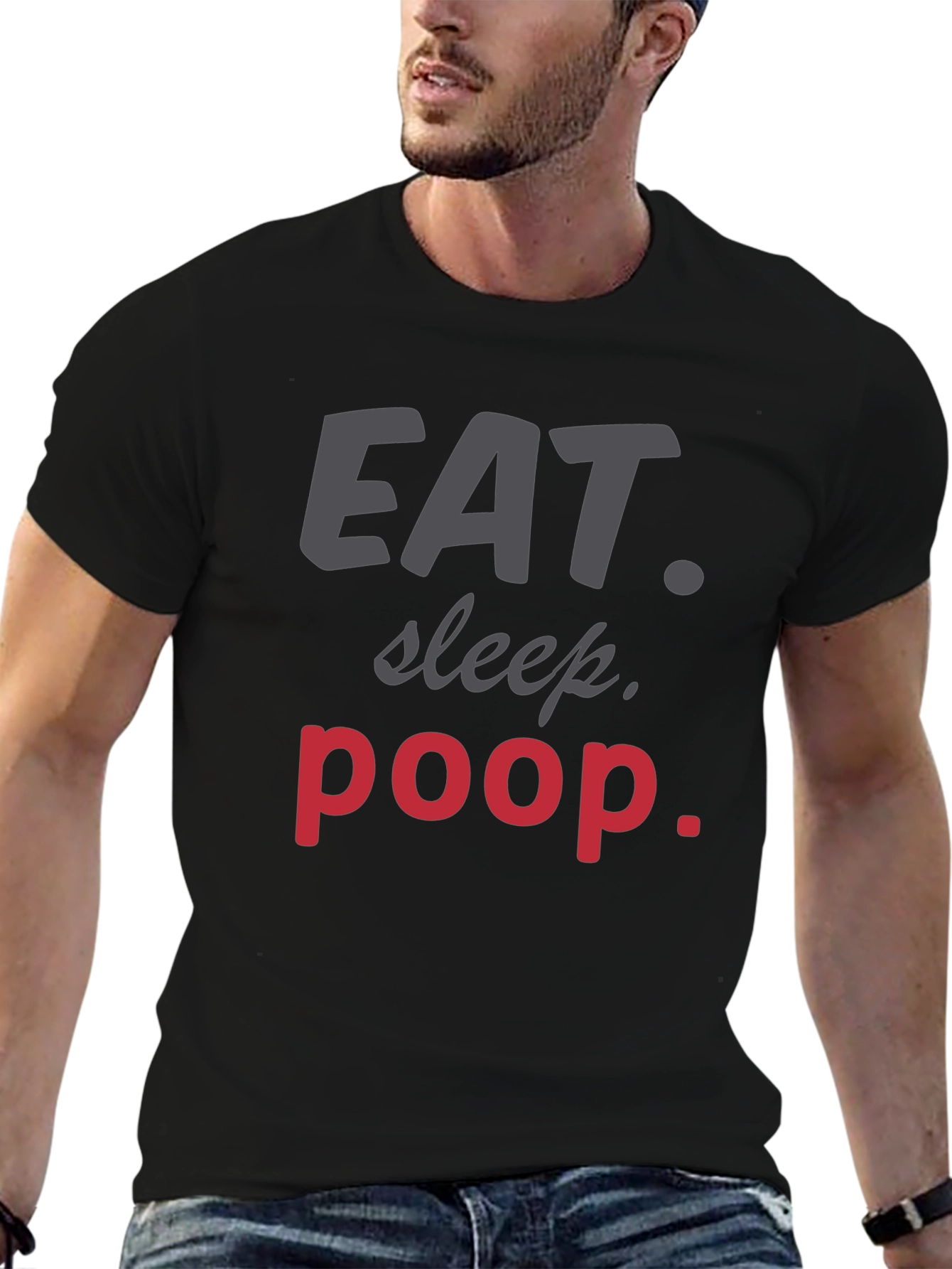 Eat Sleep Poop T-Shirt Funny Humor Tee