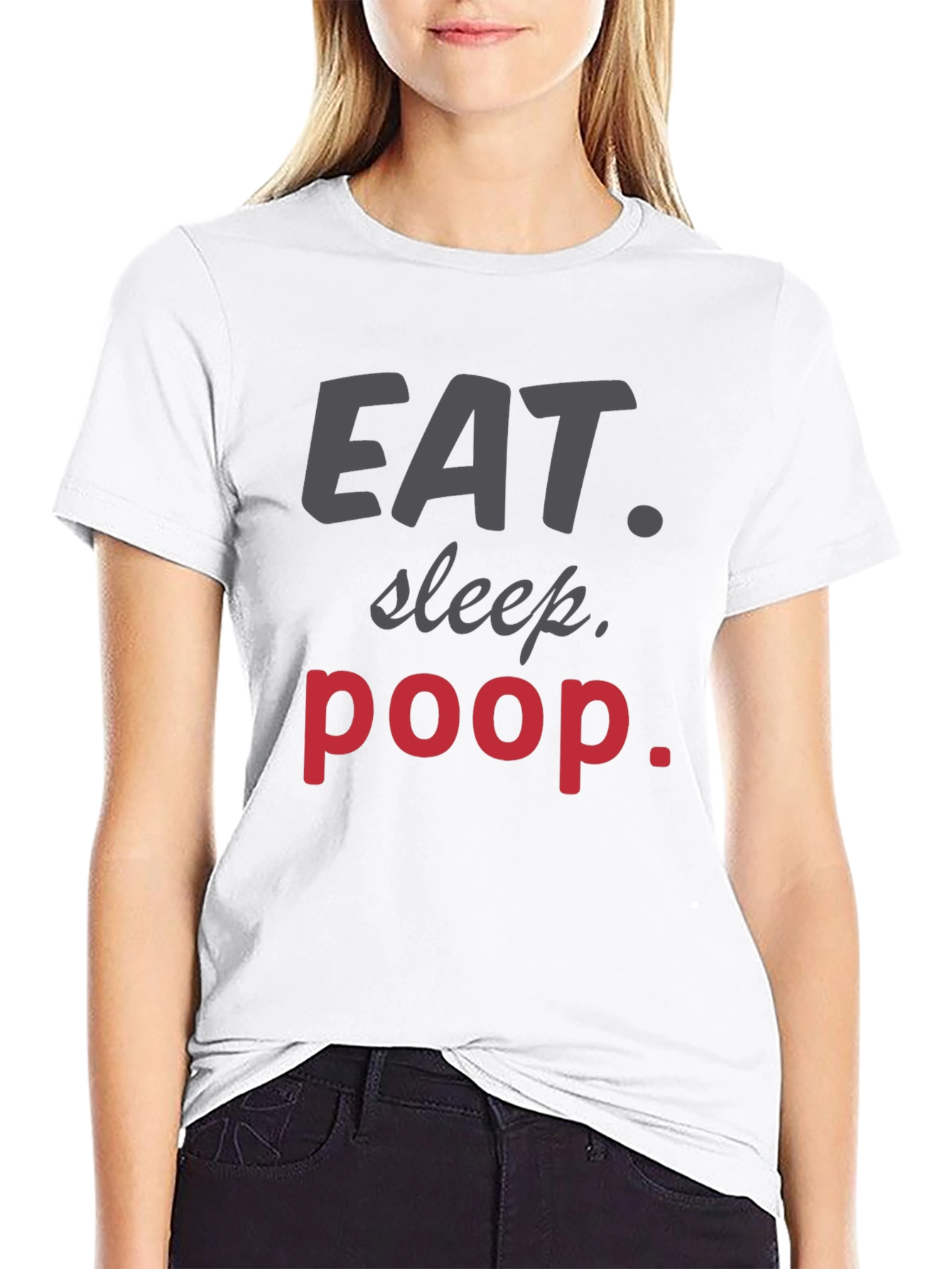 Eat Sleep Poop T-Shirt Funny Humor Tee