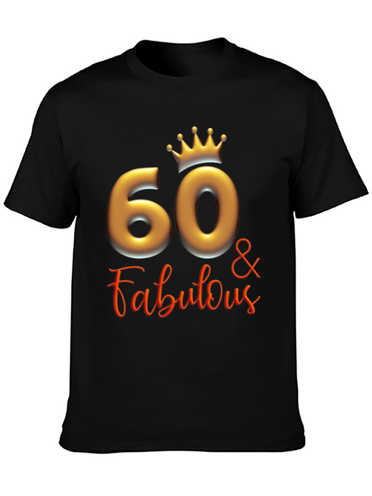 60 & Fabulous Graphic T-Shirt