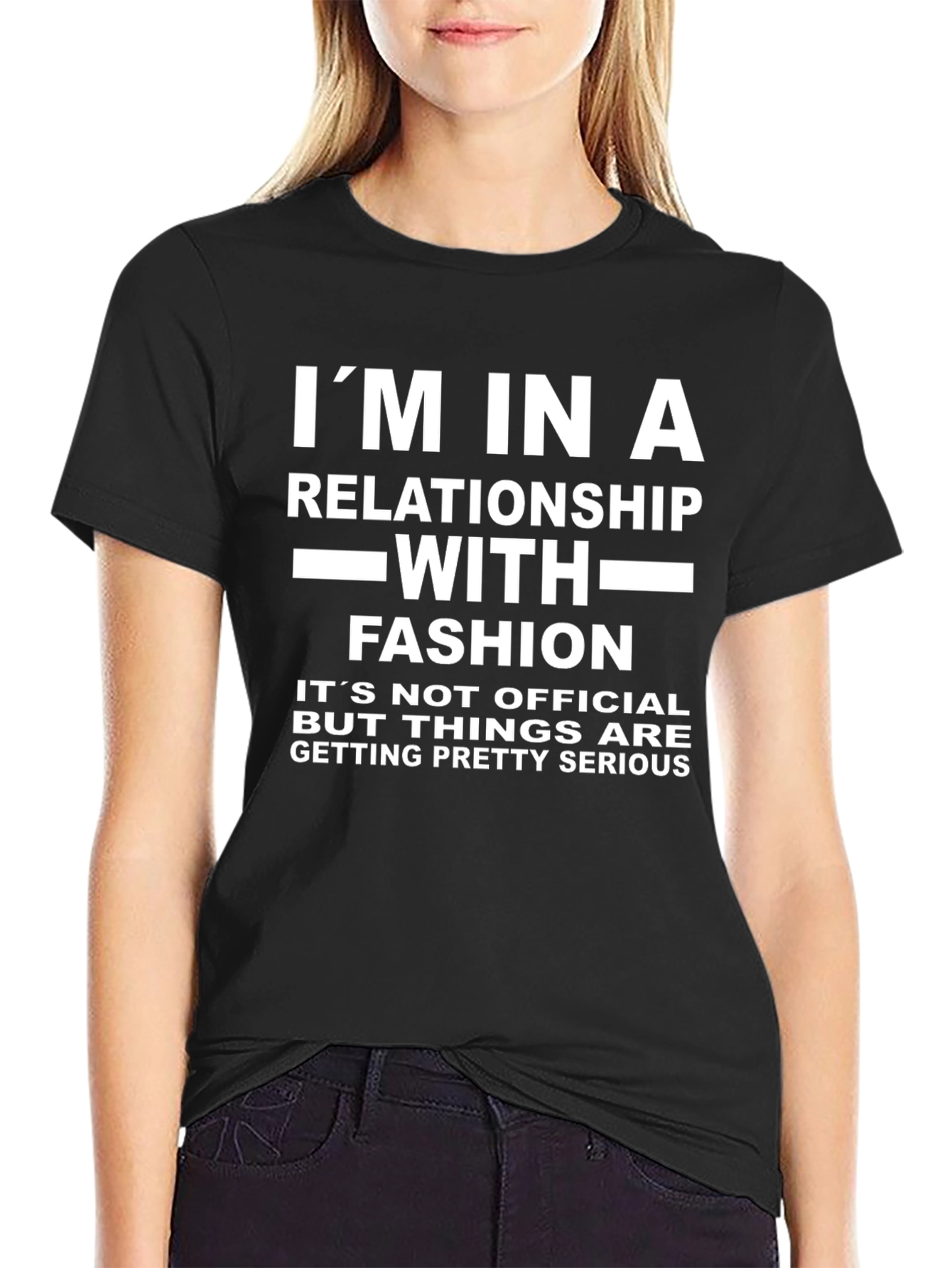 Im In A Relationship With Fashion T-Shirt