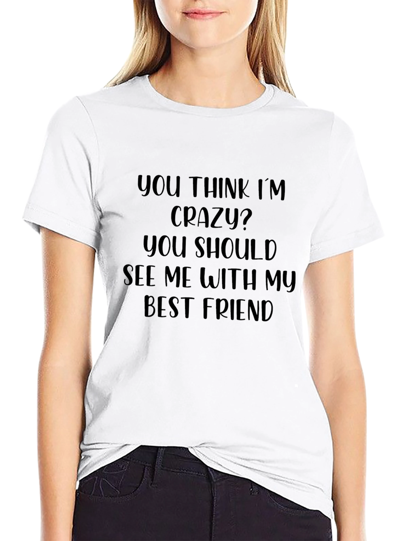 Crazy Best Friend Graphic Tee - Black Cotton T-Shirt