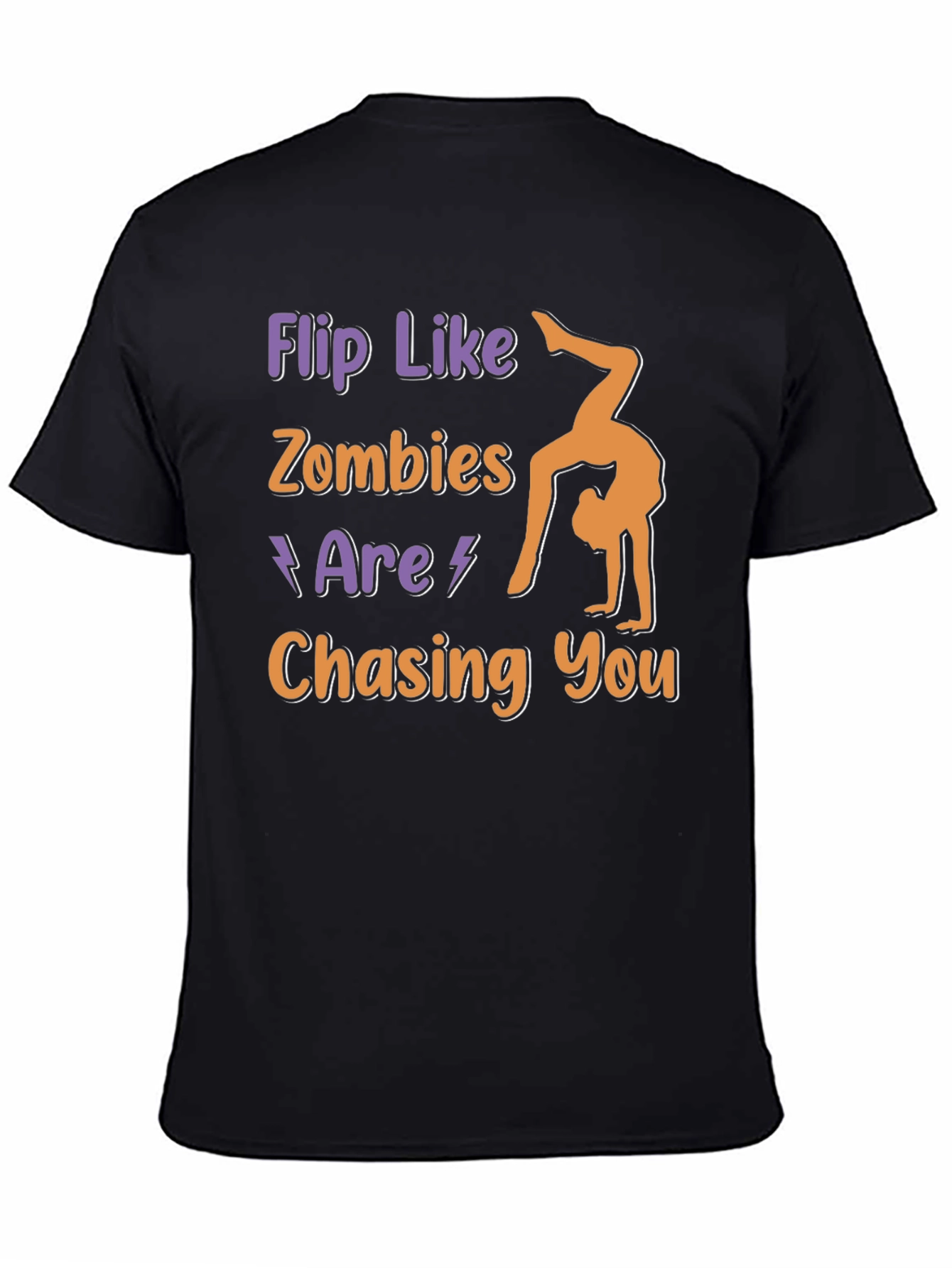 Flip Like Zombies Are Chasing You Graphic Tee
