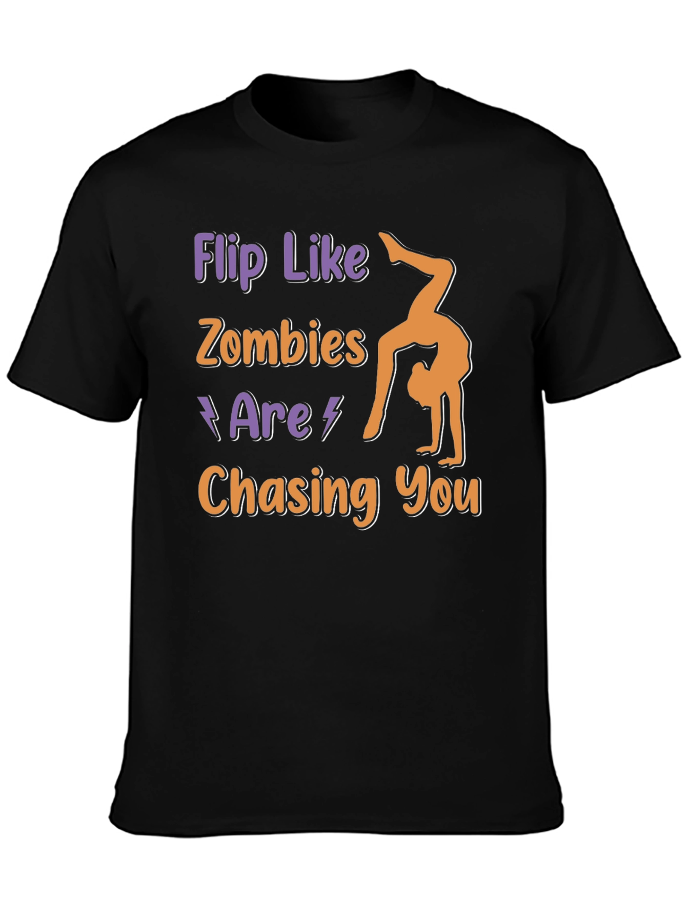 Flip Like Zombies Are Chasing You Graphic Tee
