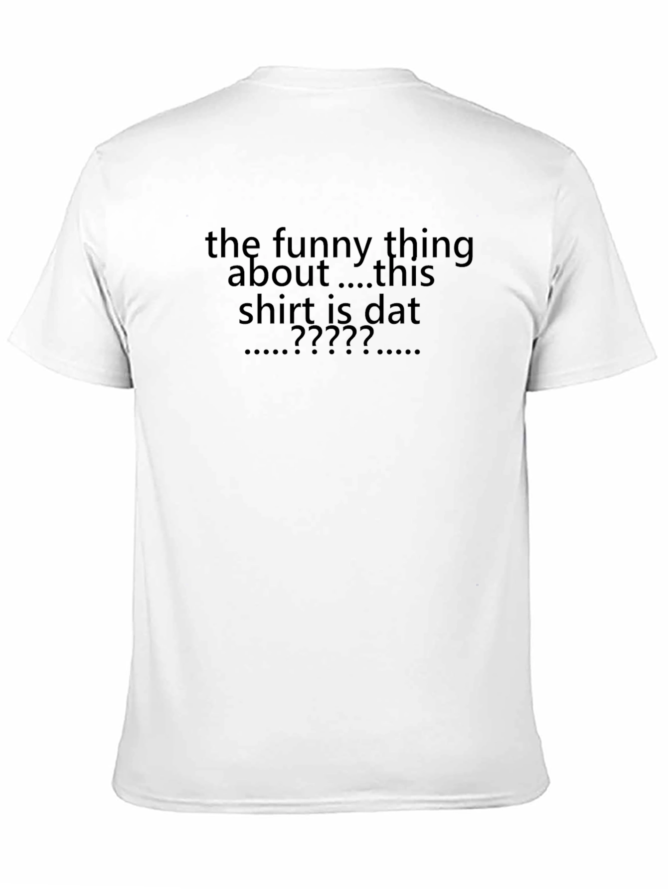 Funny Sarcastic T-Shirt