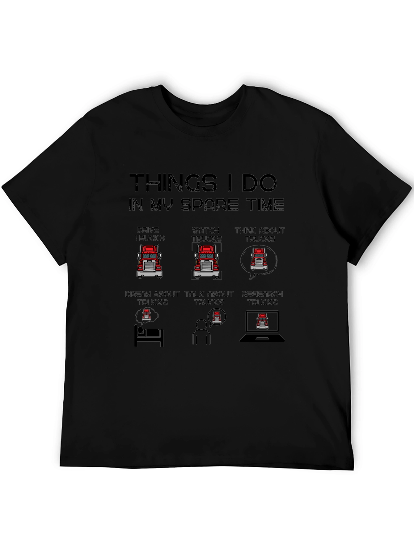 Truck Lover T-Shirt: Spare Time Truck Obsession Tee