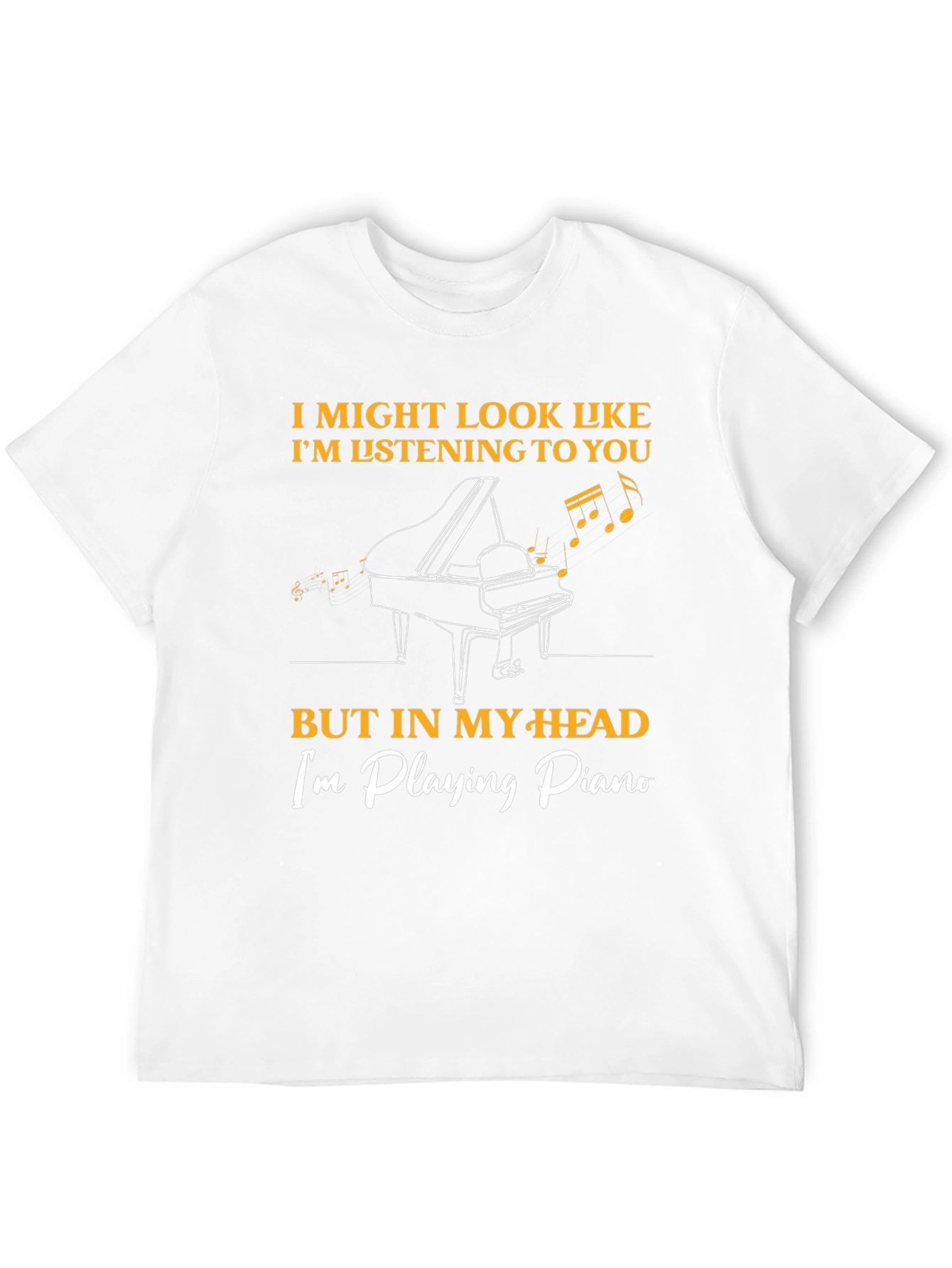 Piano Player T-Shirt - Musician Humor Tee