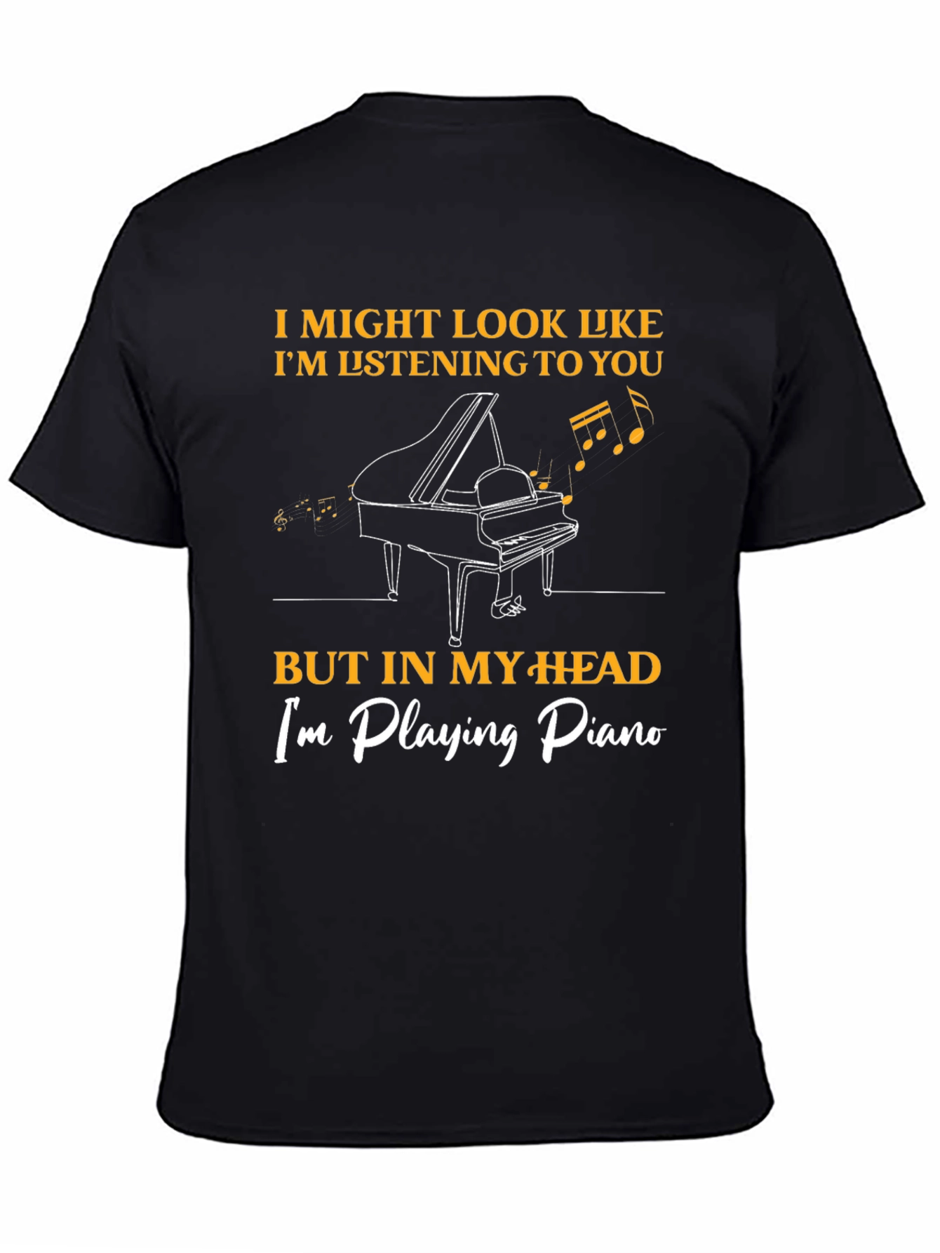 Piano Player T-Shirt - Musician Humor Tee