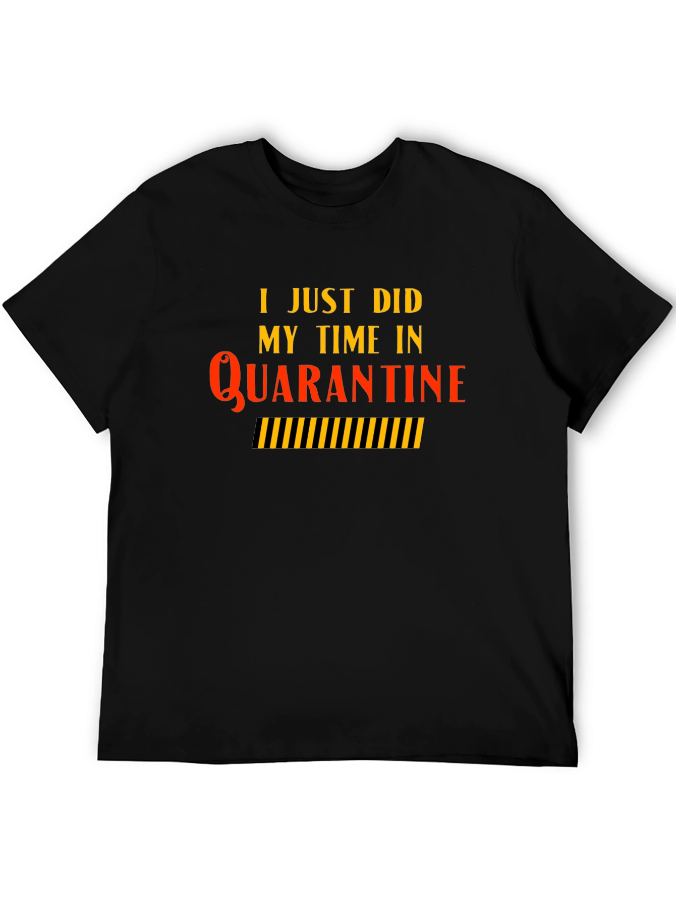 Quarantine Time Black T-Shirt - Novelty Graphic Tee