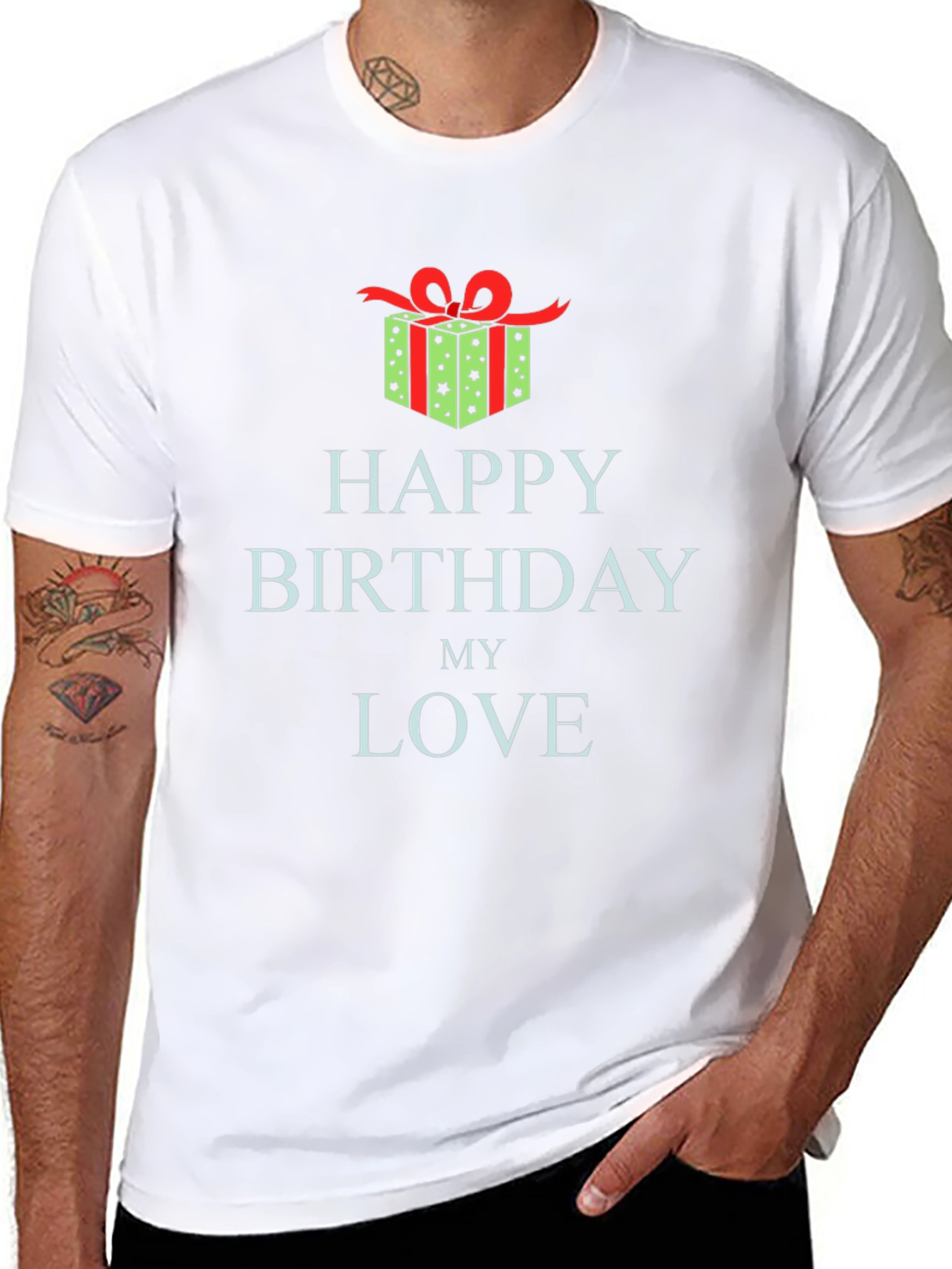 Happy Birthday My Love T-Shirt Gift