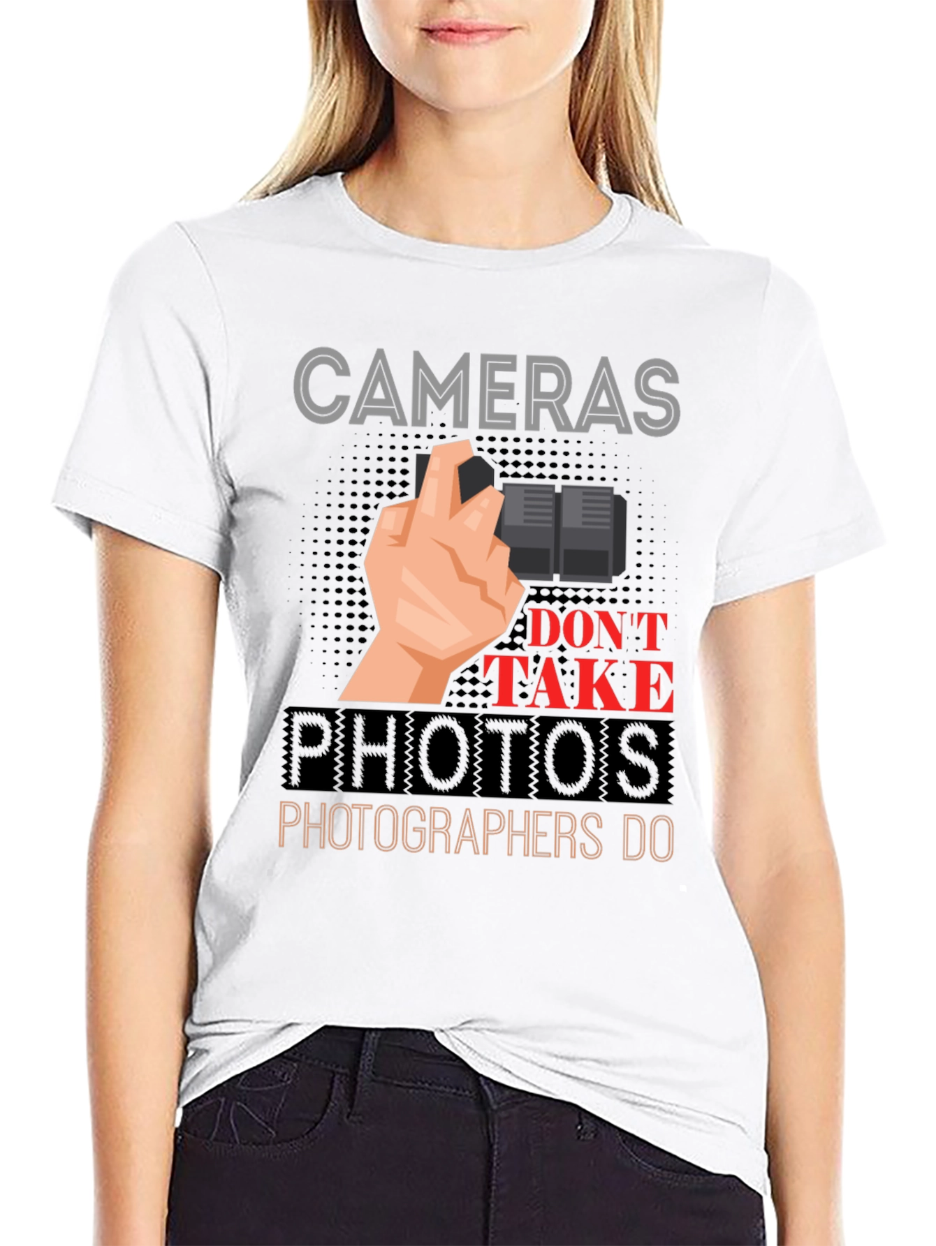 Cameras Dont Take Photos T-Shirt - Photographer Gift