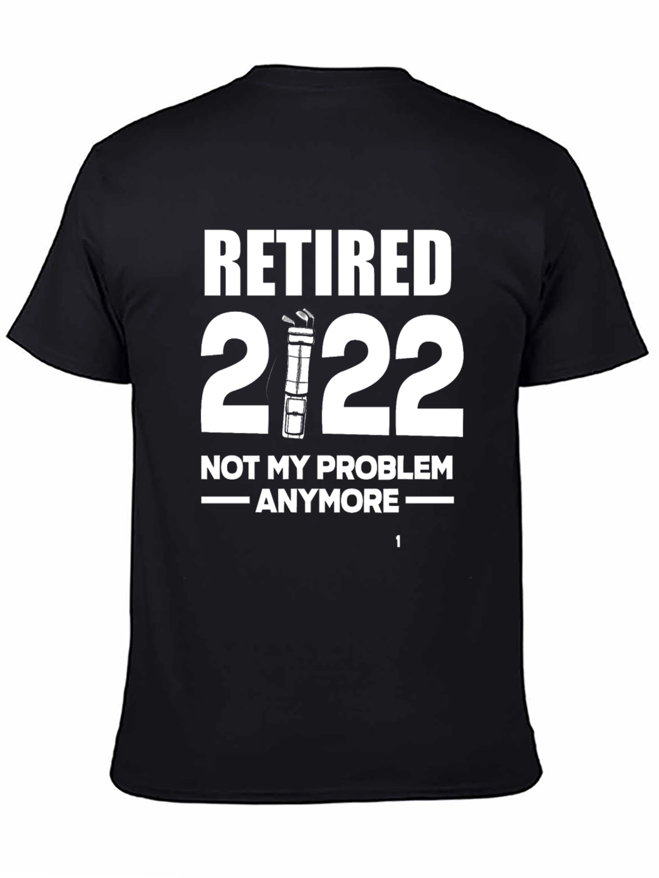 Retired 2022 Funny T-Shirt