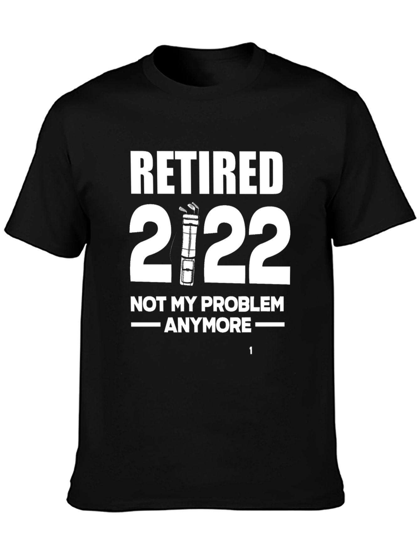 Retired 2022 Funny T-Shirt