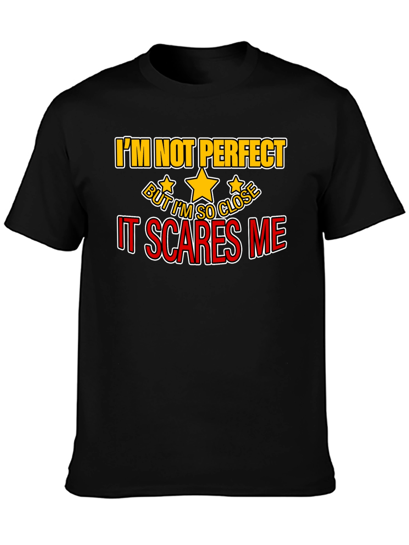 Im Not Perfect Funny Graphic Tee
