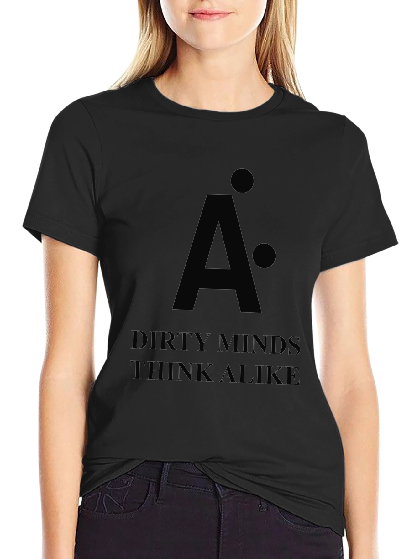 Dirty Minds Think Alike Black T-Shirt