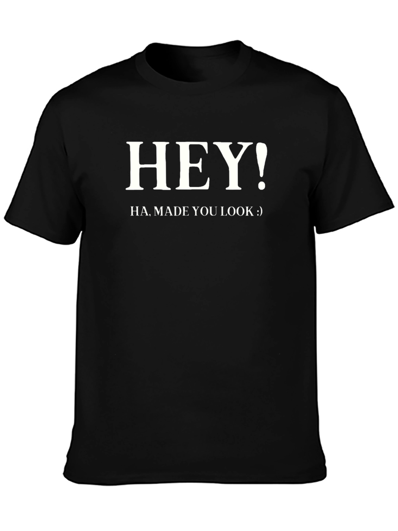 HEY! Made You Look Graphic T-Shirt - Black