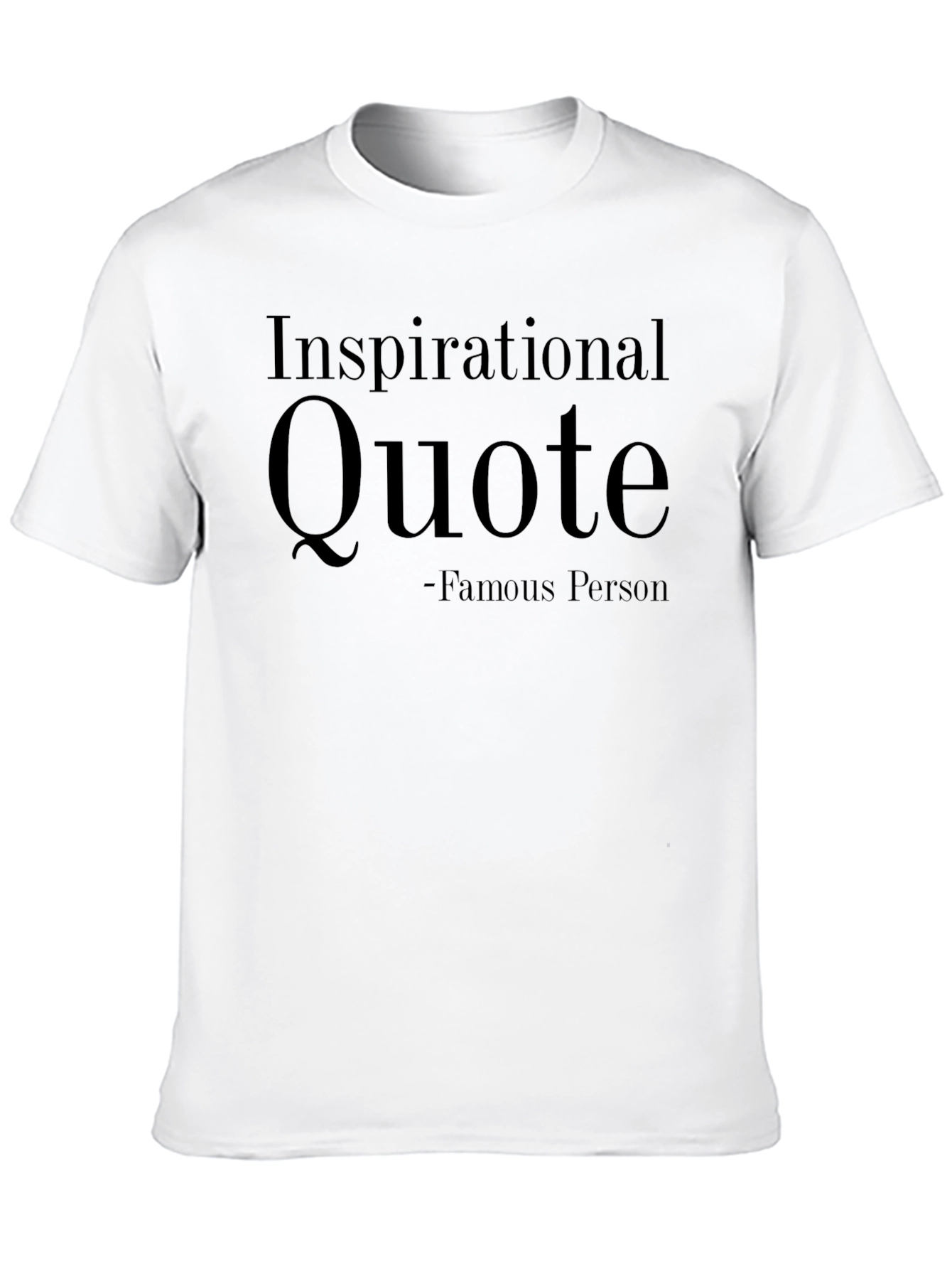 Inspirational Quote Graphic T-Shirt