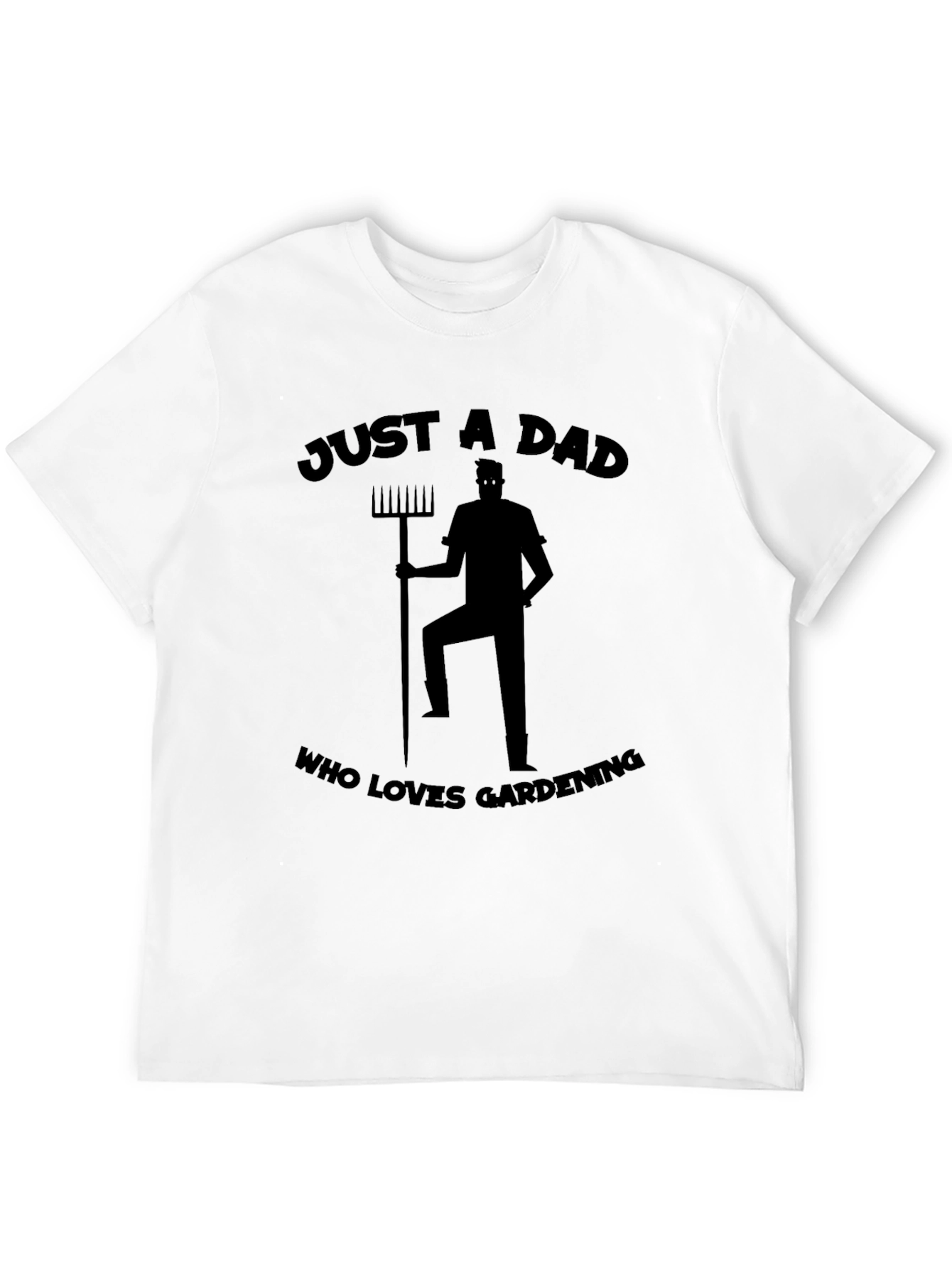 Just A Dad Who Loves Gardening Black T-Shirt