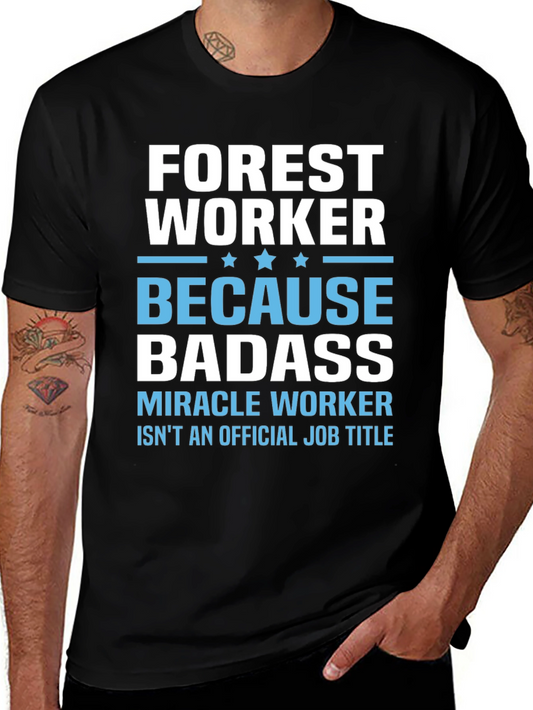 Forest Worker Badass T-Shirt