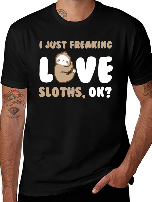 I Just Freaking Love Sloths Black T-Shirt