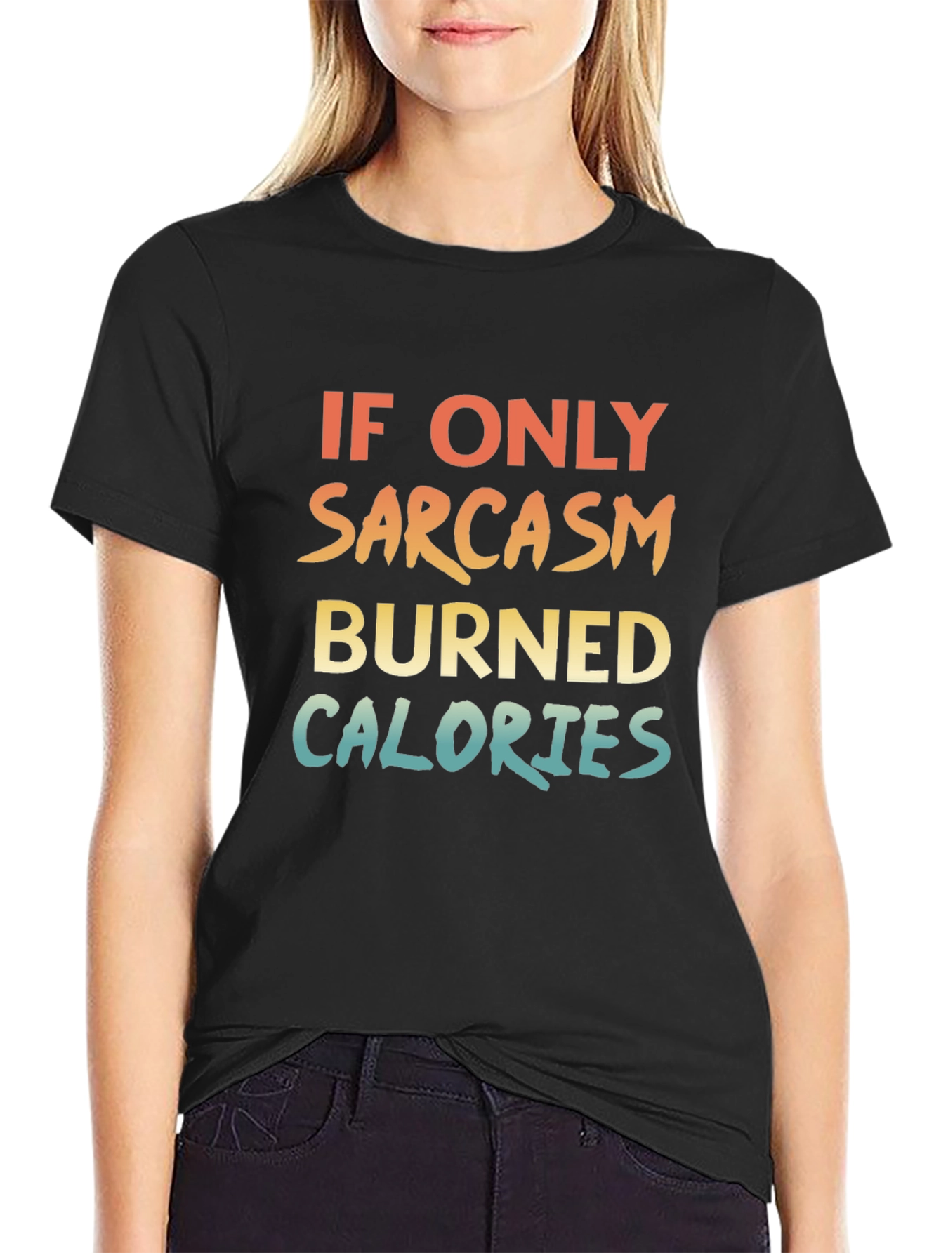 Sarcasm Burns Calories Graphic Tee