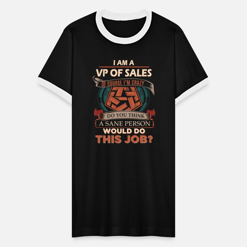 Vp Of Sales T Shirt - Sane Person Gift Item Tee