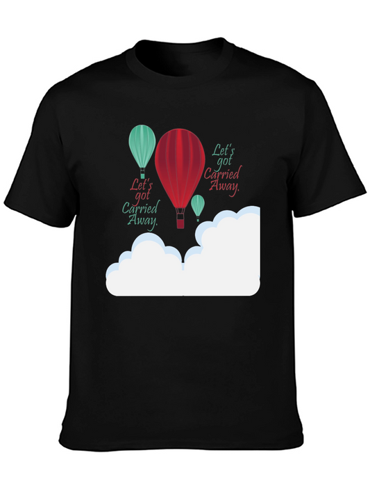 Lets Get Carried Away Graphic T-Shirt