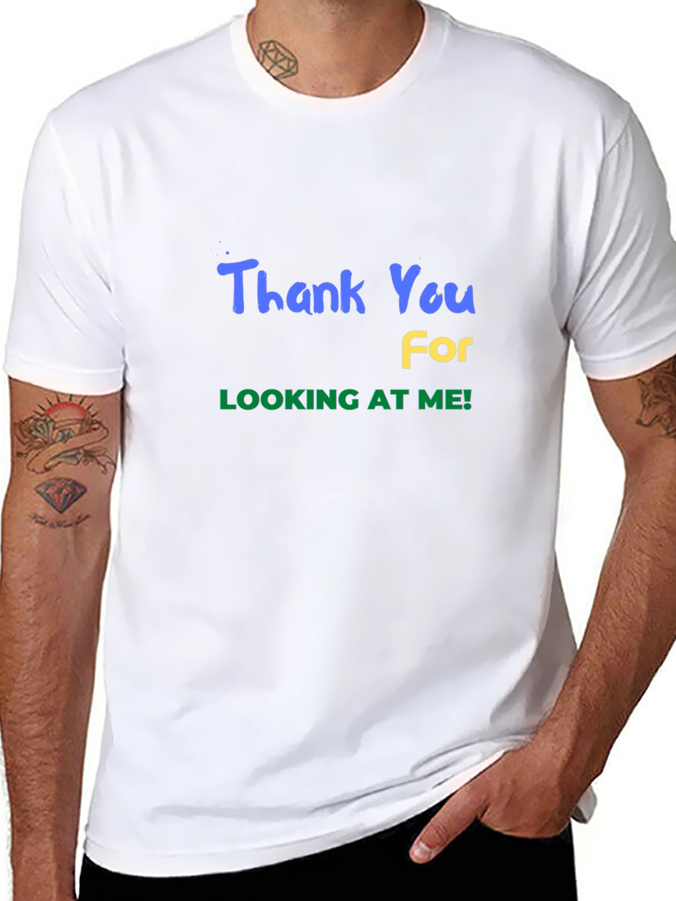 Thank You For Looking at Me T-Shirt