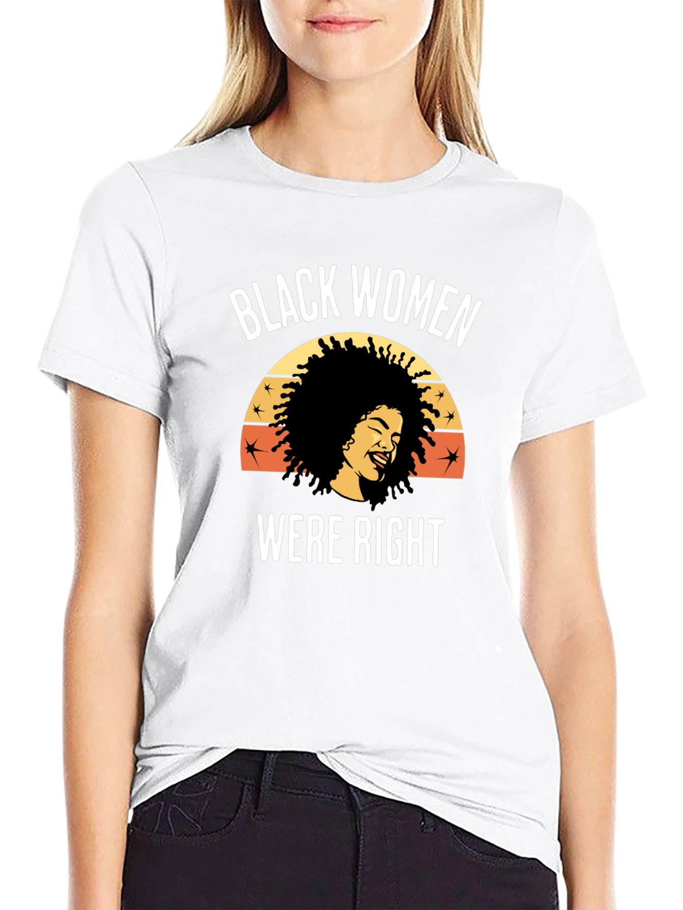 Black Women Were Right Graphic Tee