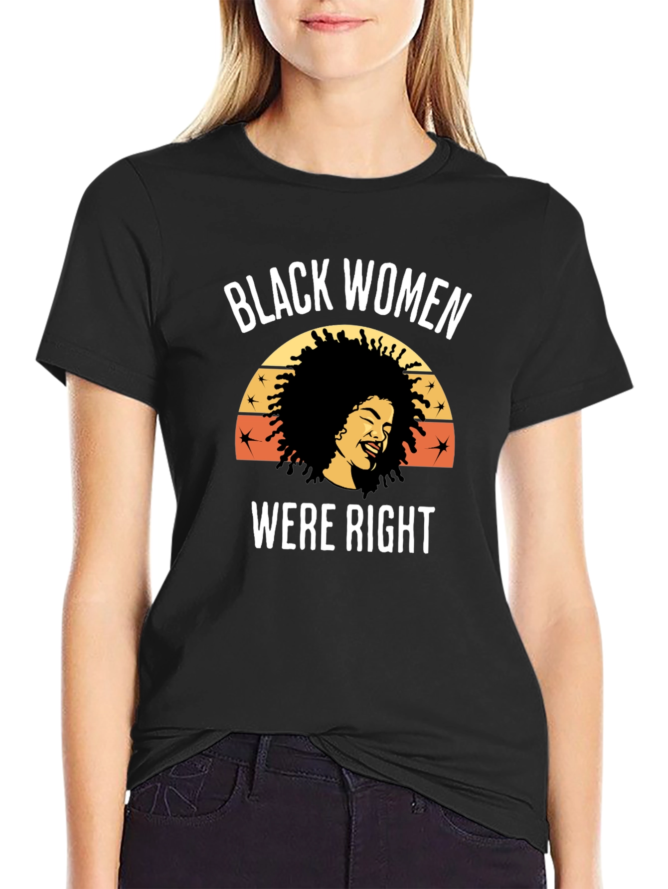 Black Women Were Right Graphic Tee