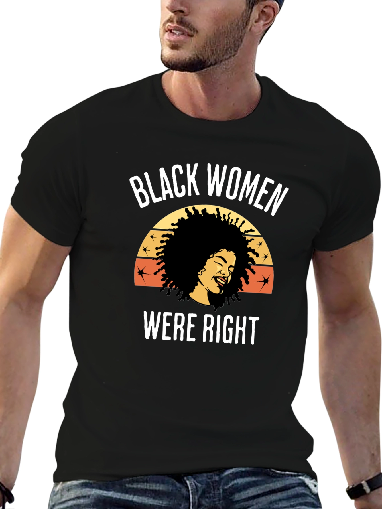 Black Women Were Right Graphic Tee