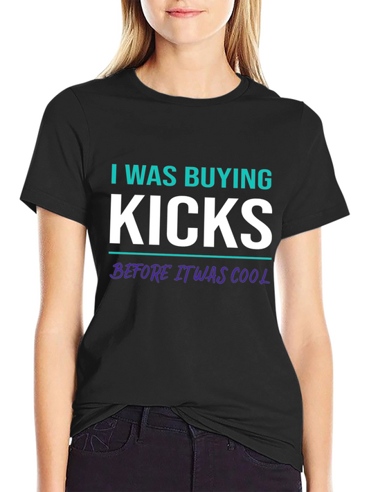 I Was Buying Kicks T-Shirt - Cool Sneakerhead Apparel