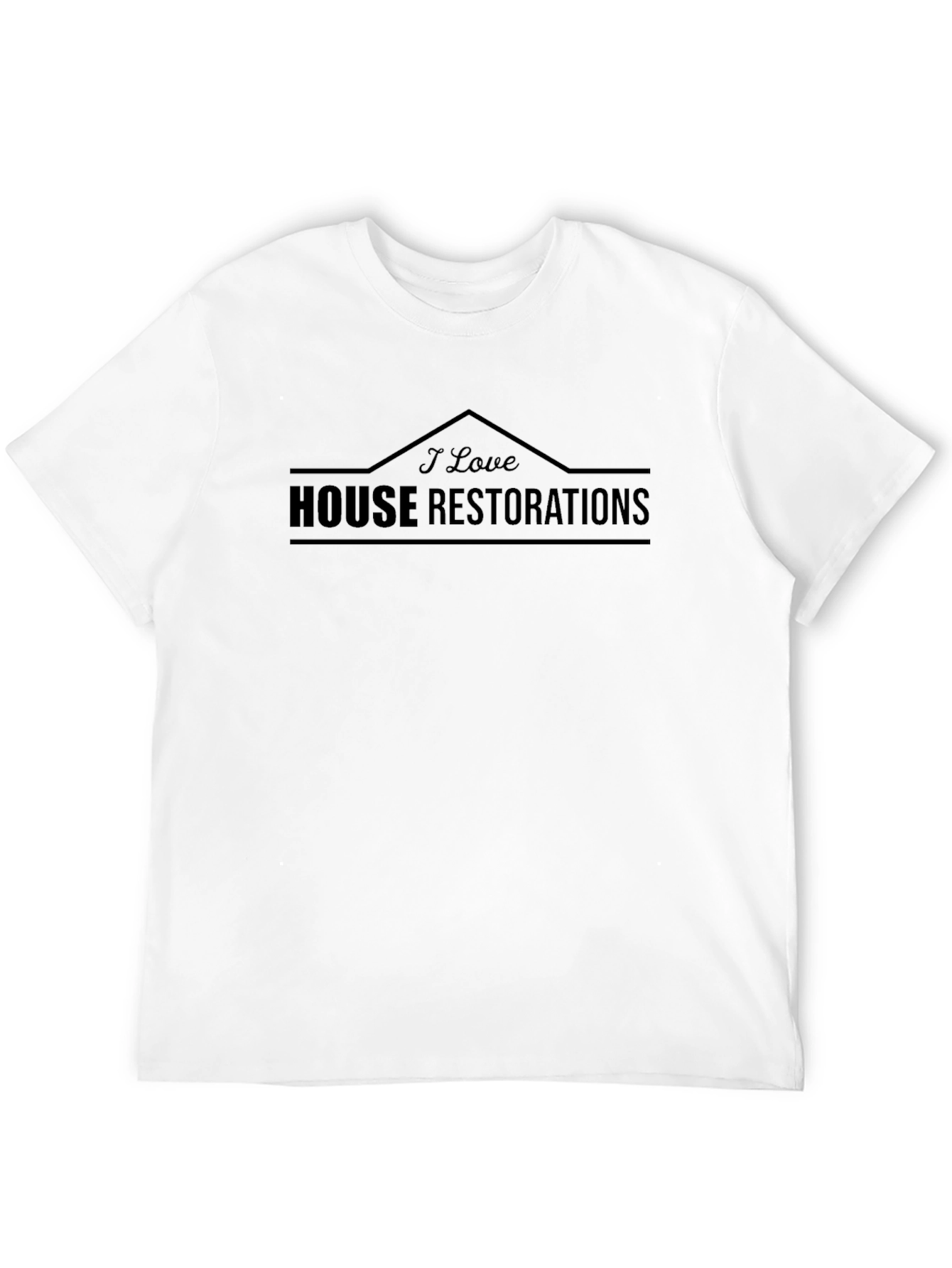 I Love House Restorations Black T-Shirt