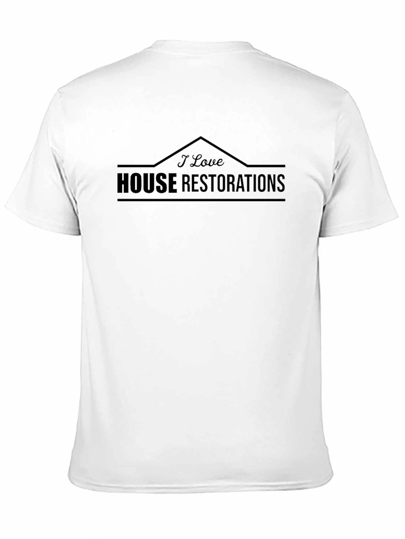 I Love House Restorations Black T-Shirt