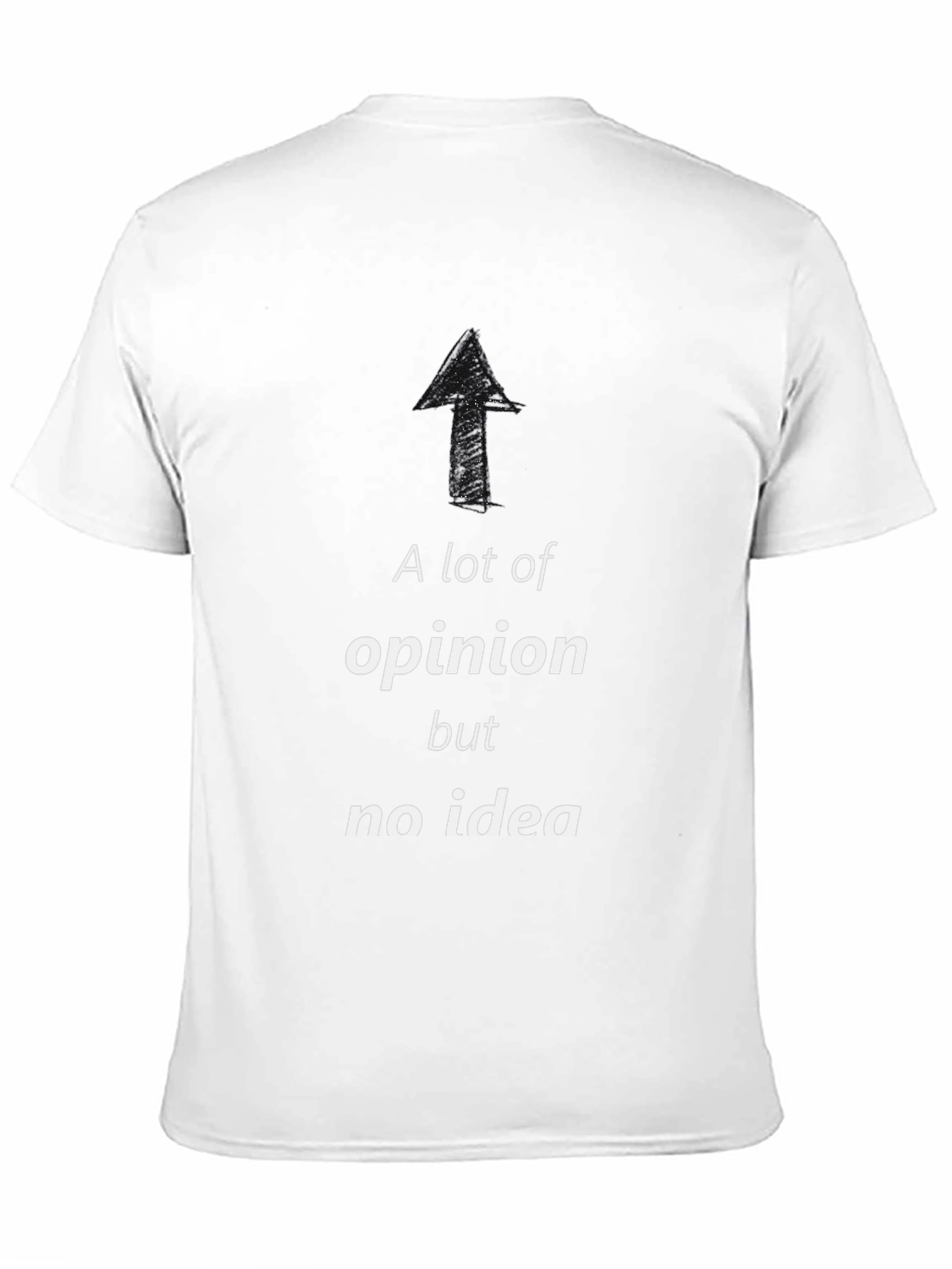 Opinionated T-Shirt: Funny Graphic Tee