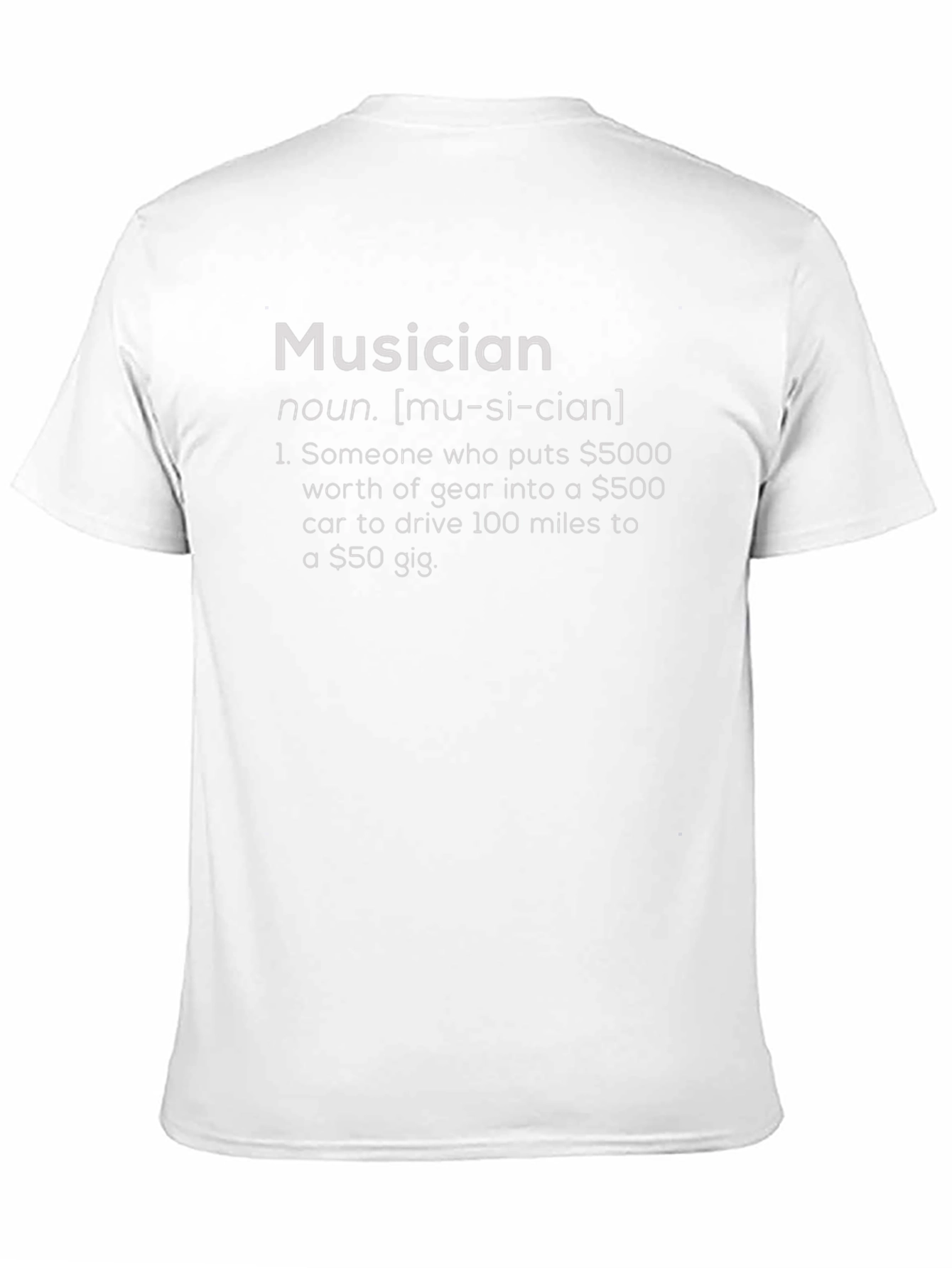Musician Definition T-Shirt - Humorous Music Lover Tee