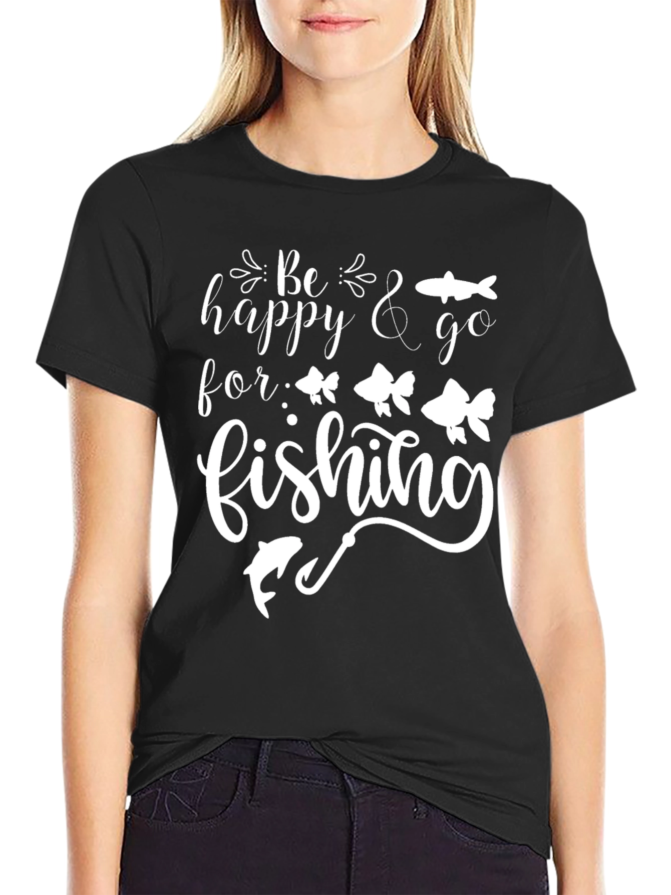 Be Happy & Go Fishing T-Shirt