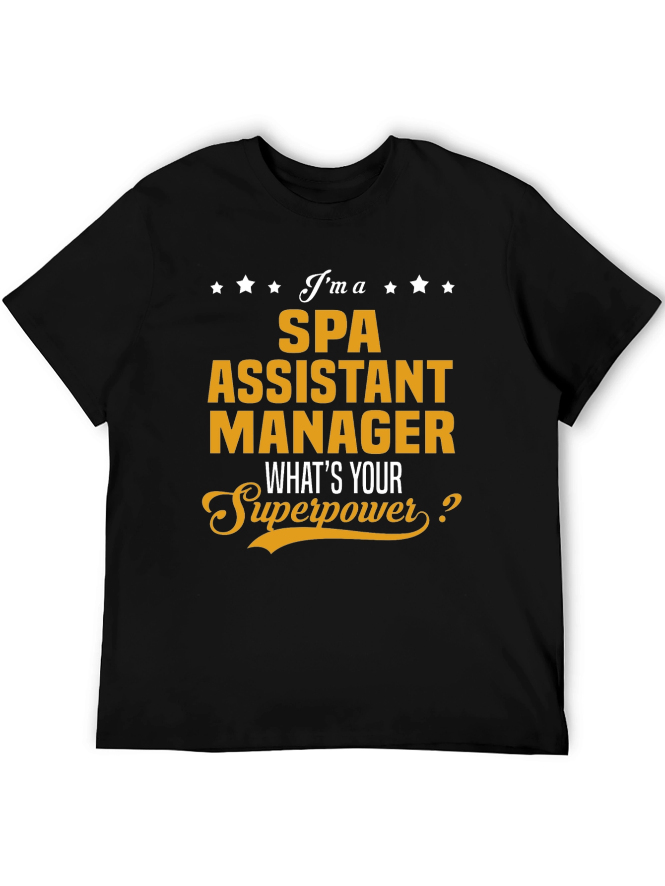 Spa Assistant Manager Superpower Tee
