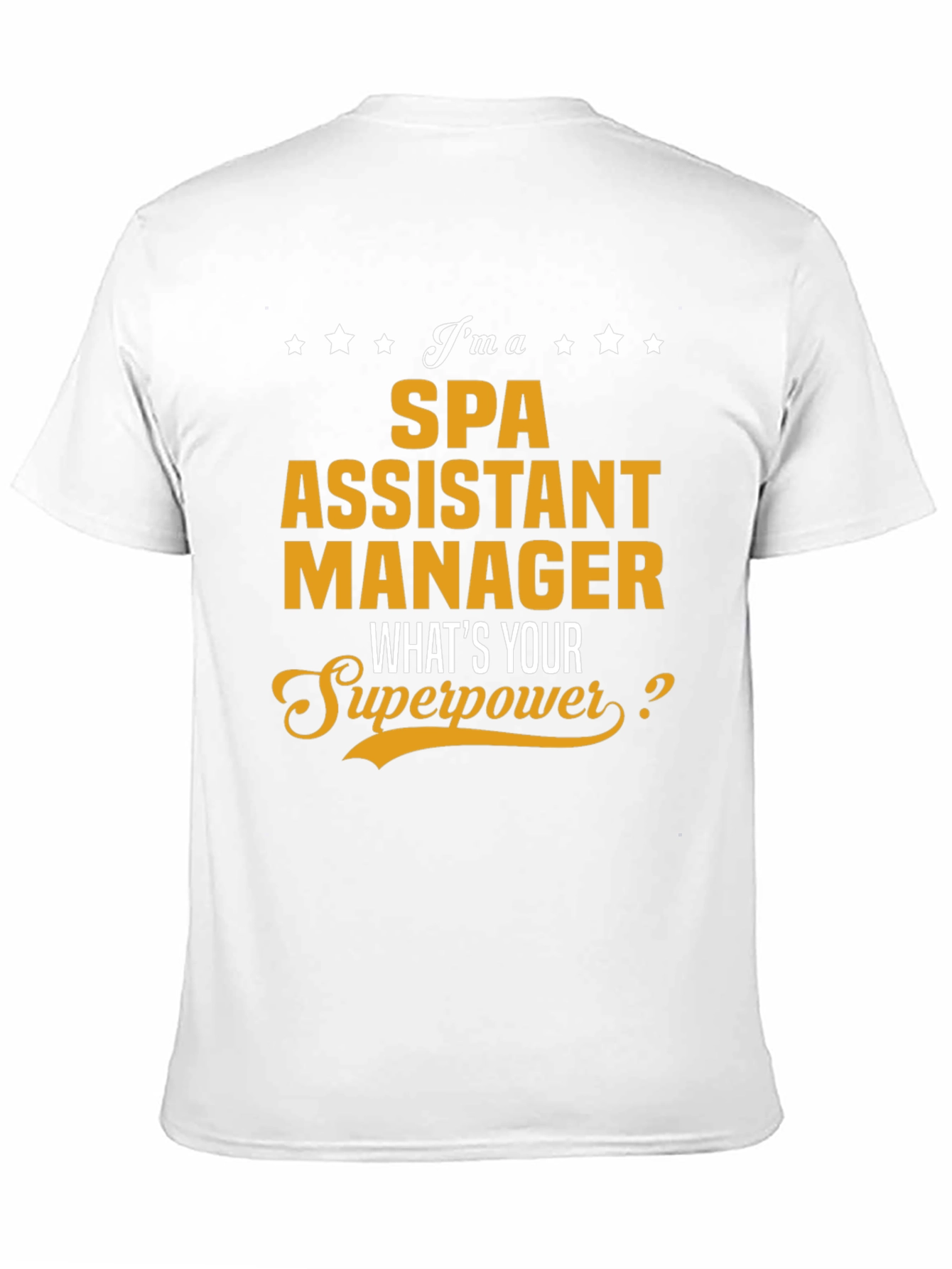Spa Assistant Manager Superpower Tee