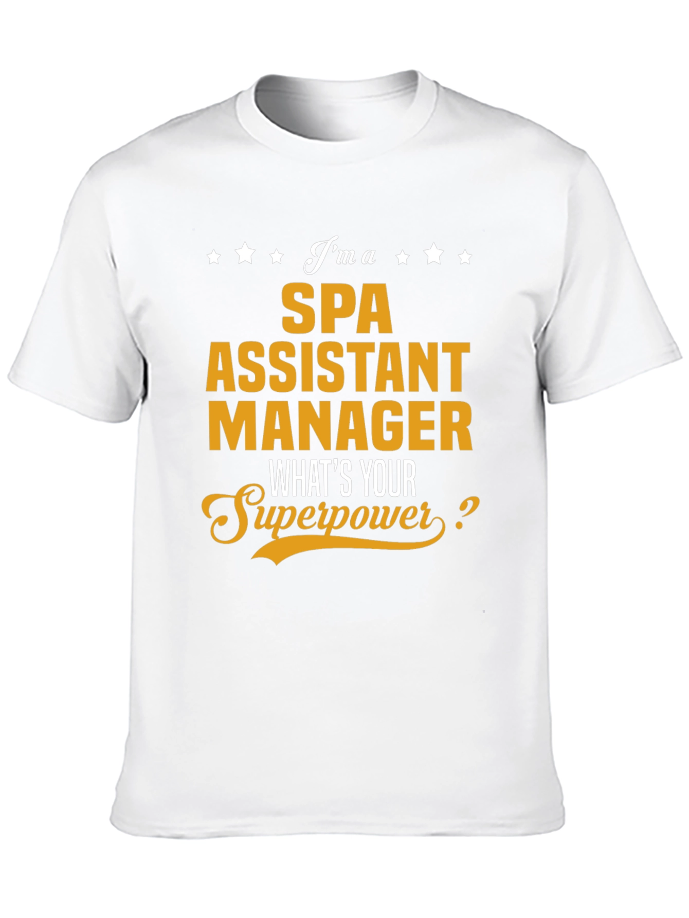 Spa Assistant Manager Superpower Tee