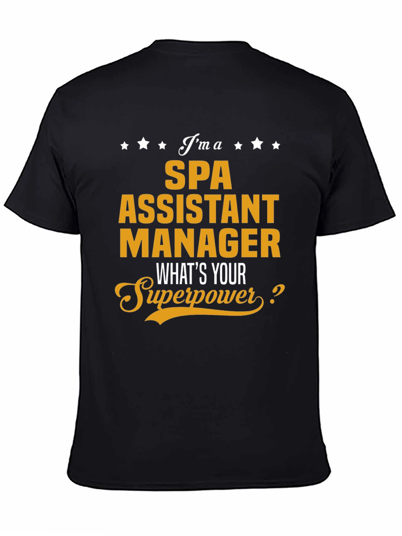 Spa Assistant Manager Superpower Tee