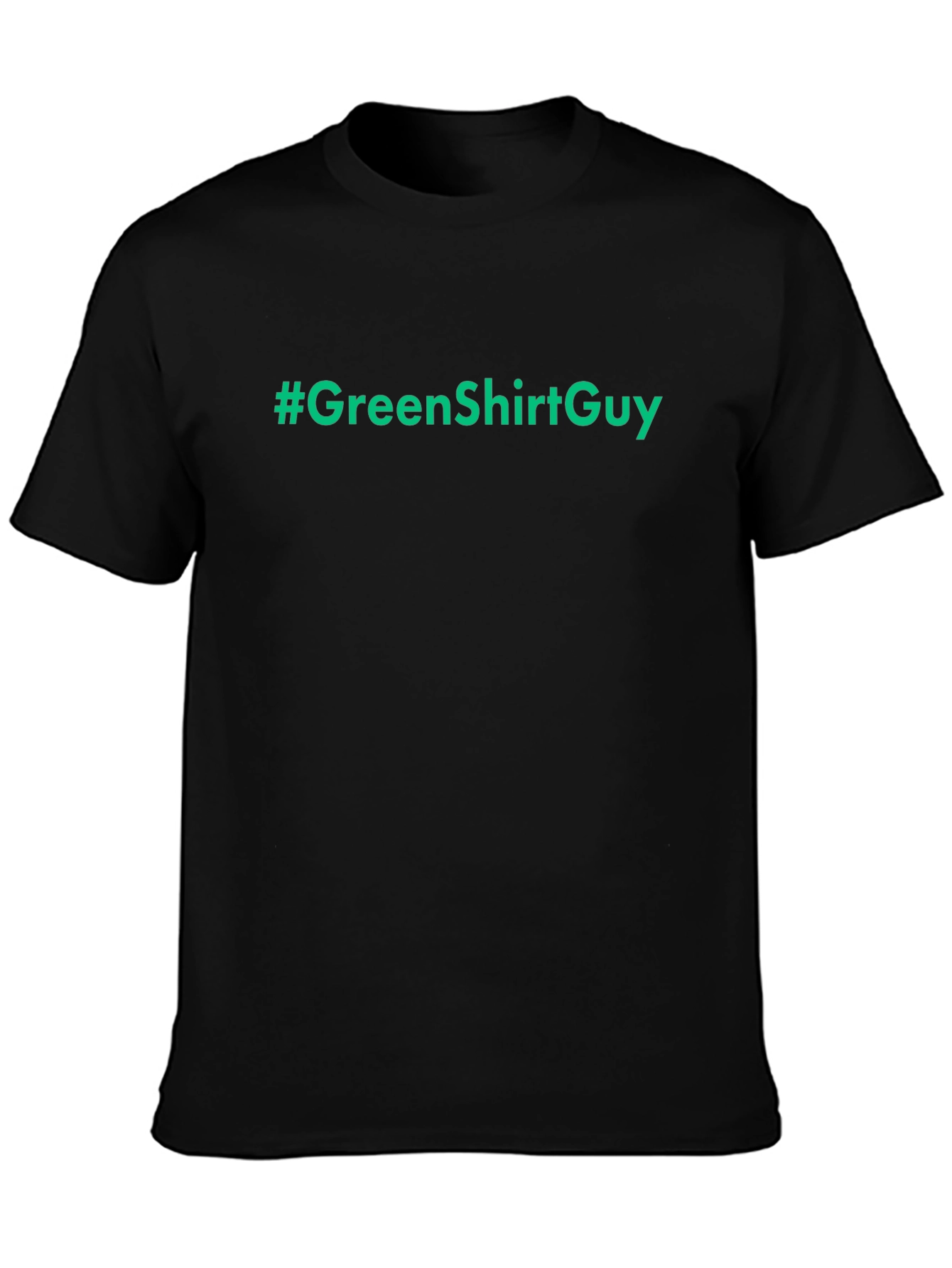 #GreenShirtGuy Graphic Tee - Trendy Slogan T-Shirt