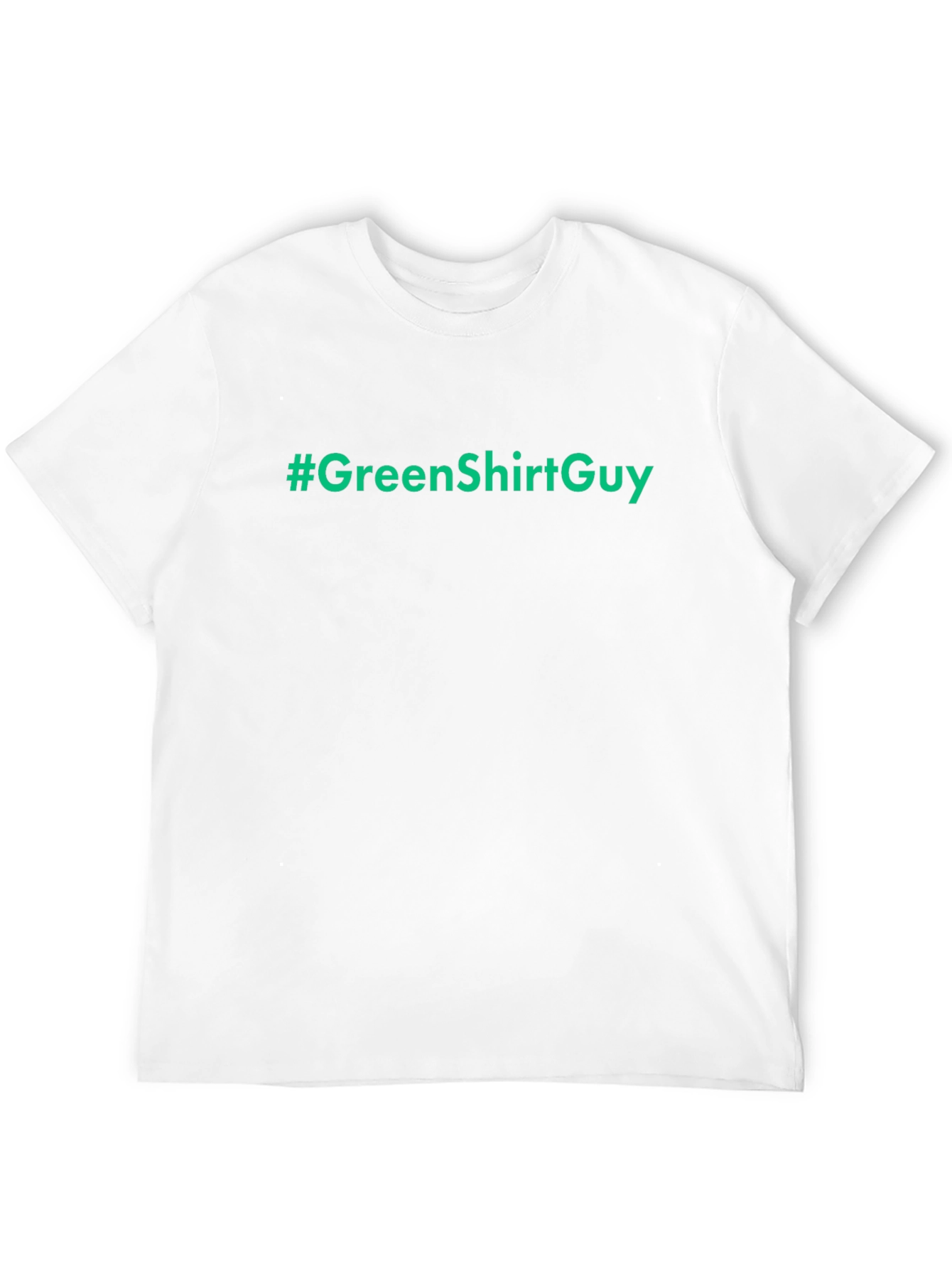 #GreenShirtGuy Graphic Tee - Trendy Slogan T-Shirt