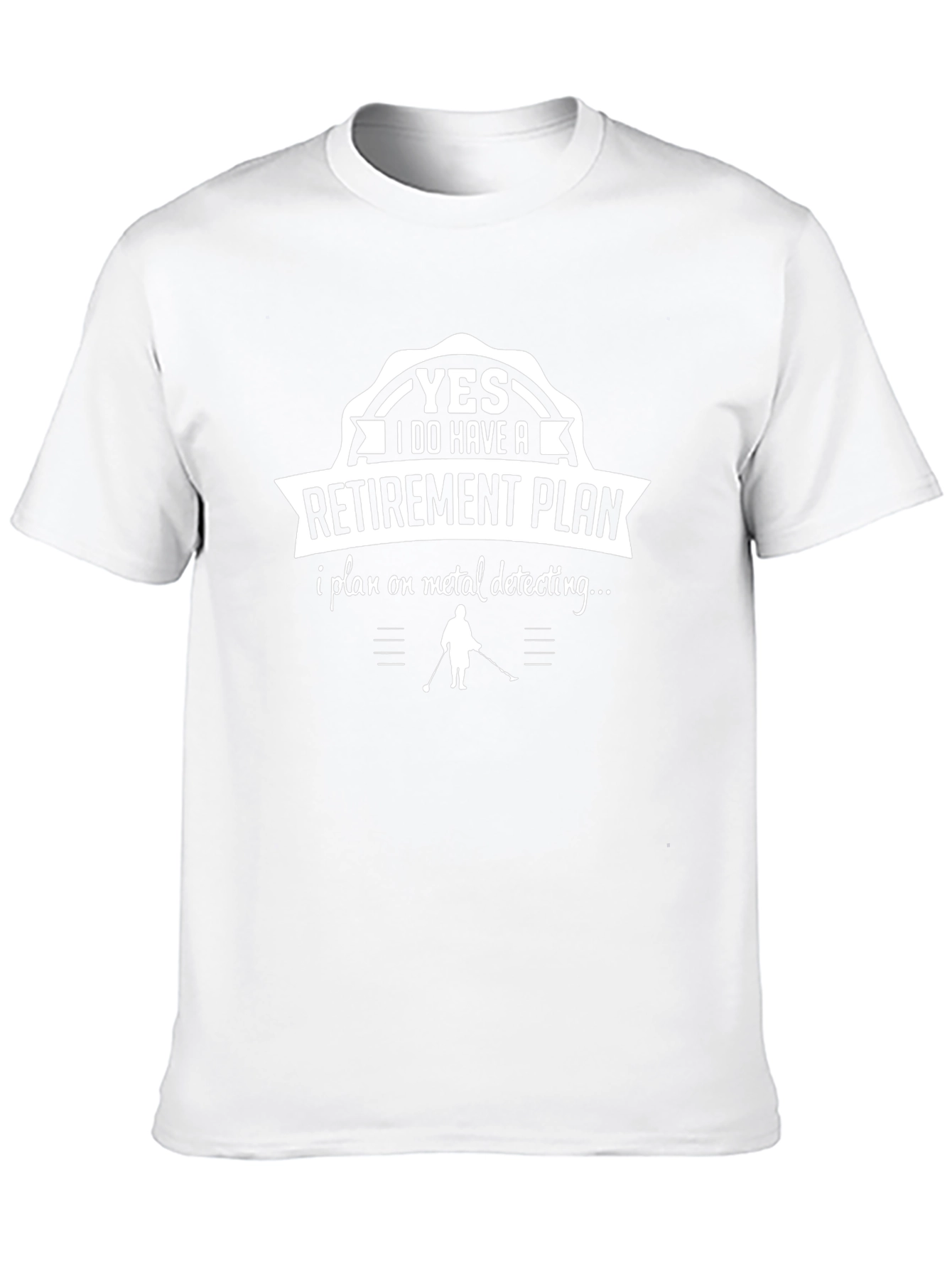 Metal Detecting Retirement Plan T-Shirt