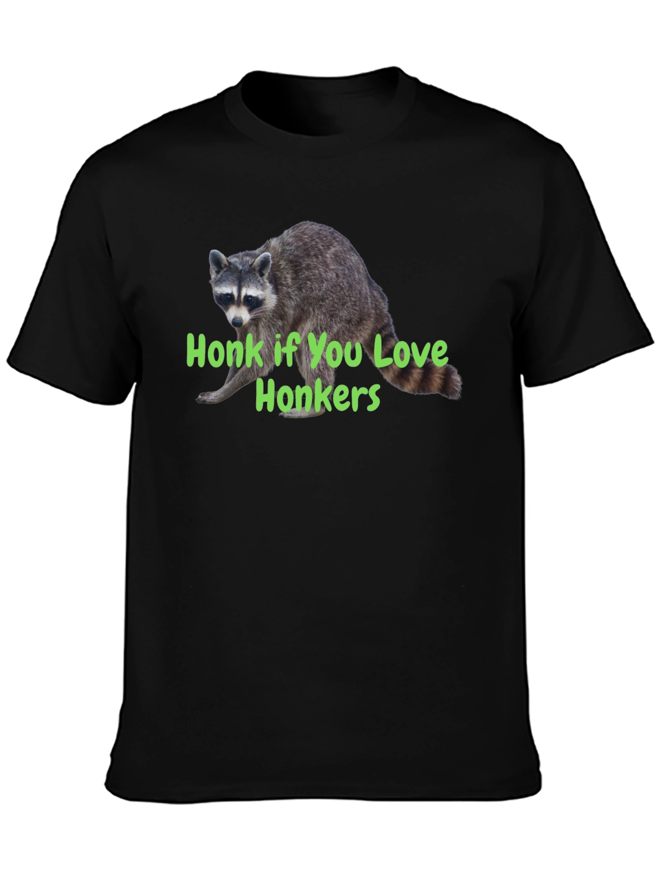 Honk If You Love Honkers Raccoon T-Shirt