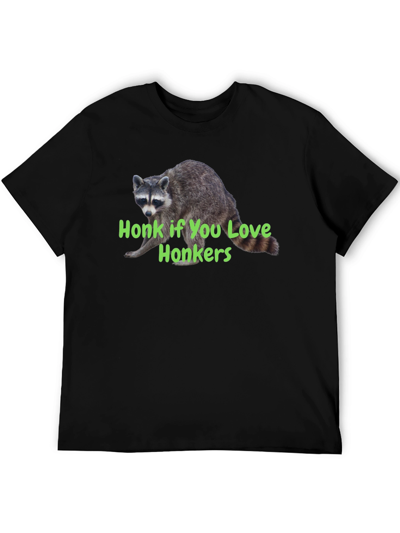 Honk If You Love Honkers Raccoon T-Shirt