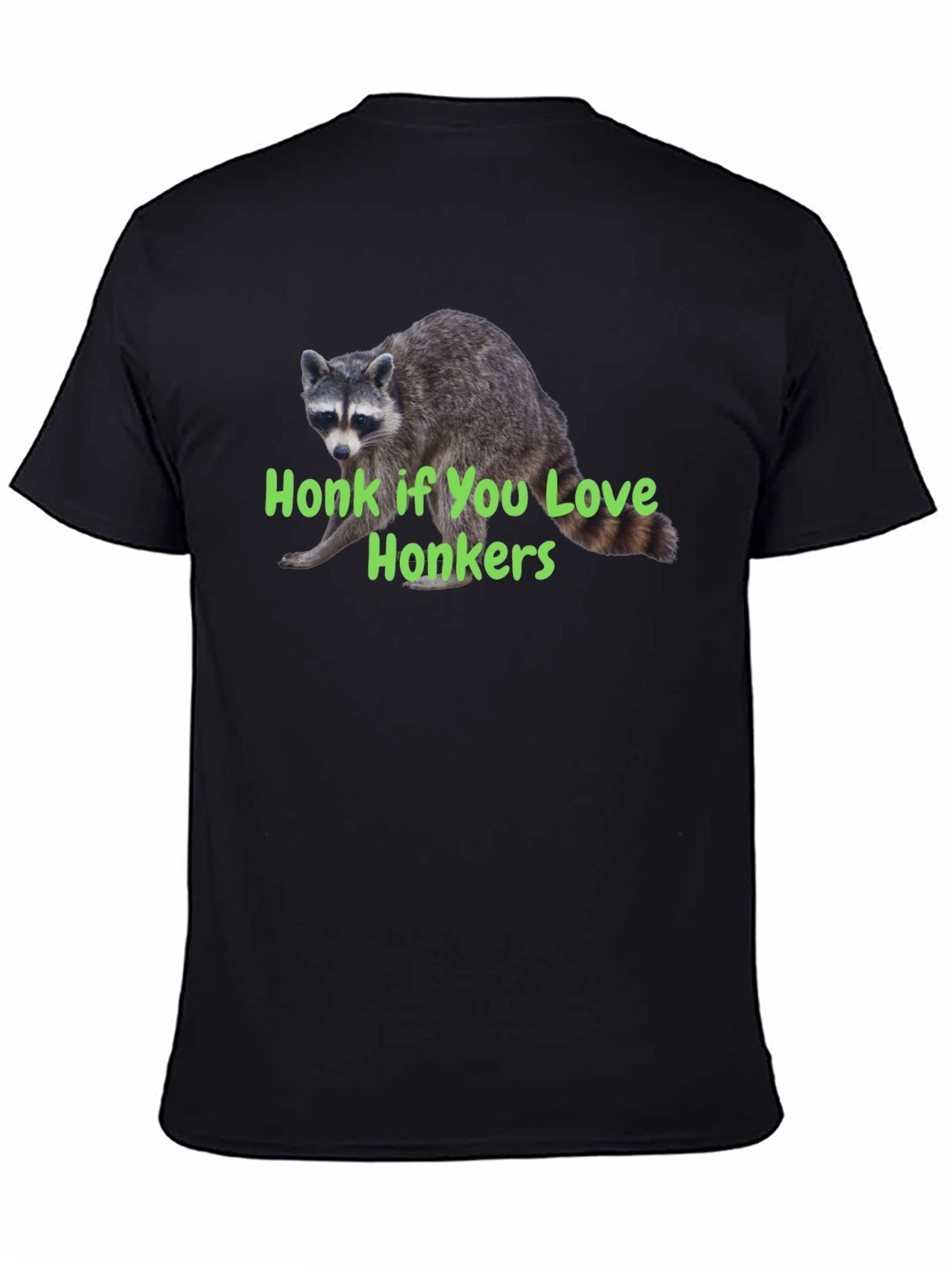 Honk If You Love Honkers Raccoon T-Shirt