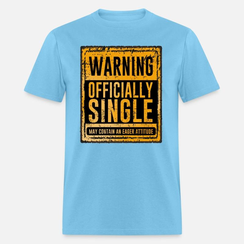Warning Officially Single May Contain An Eager