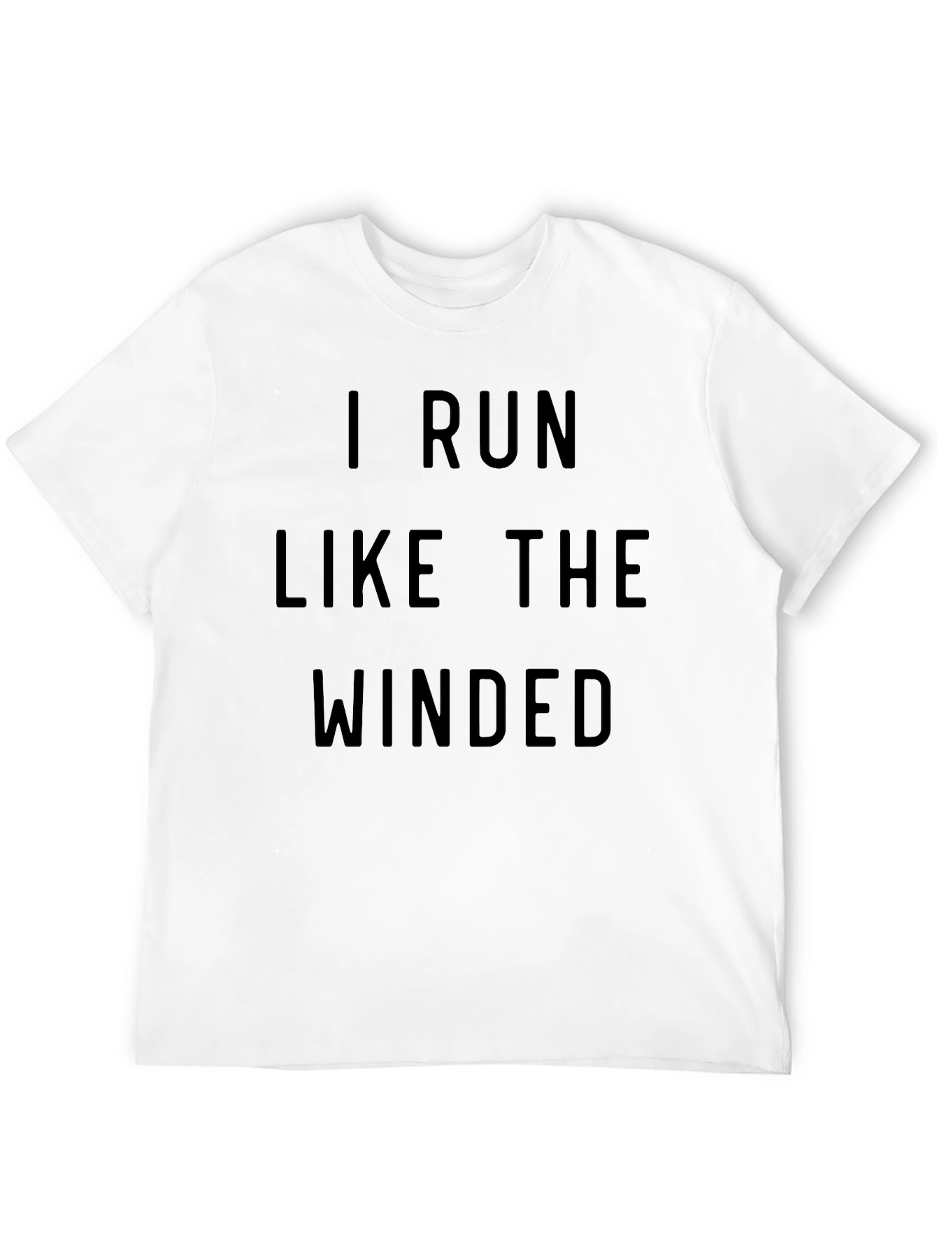 I Run Like The Winded T-Shirt
